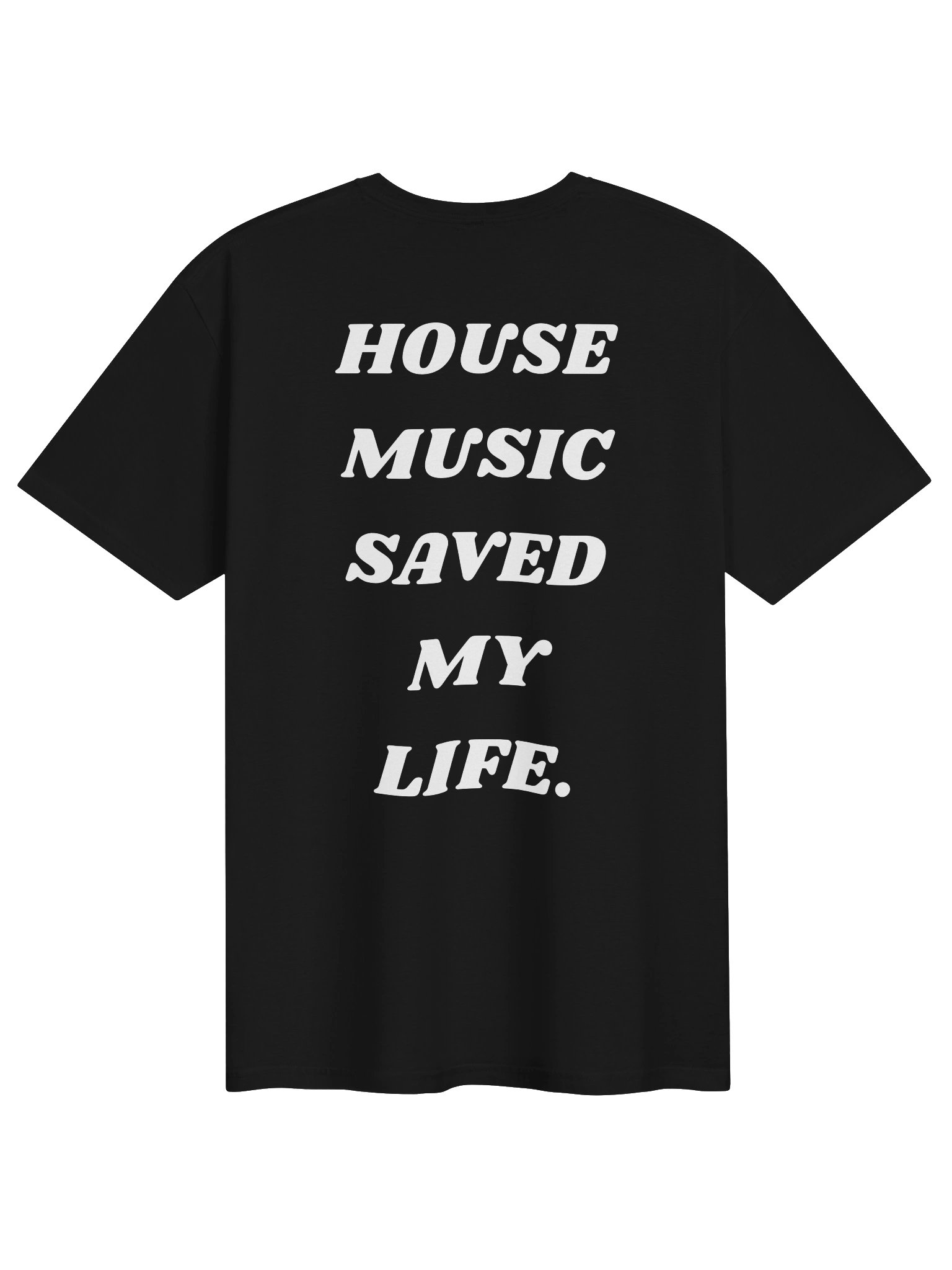 House Music Saved My Life T-Shirt product image (2)