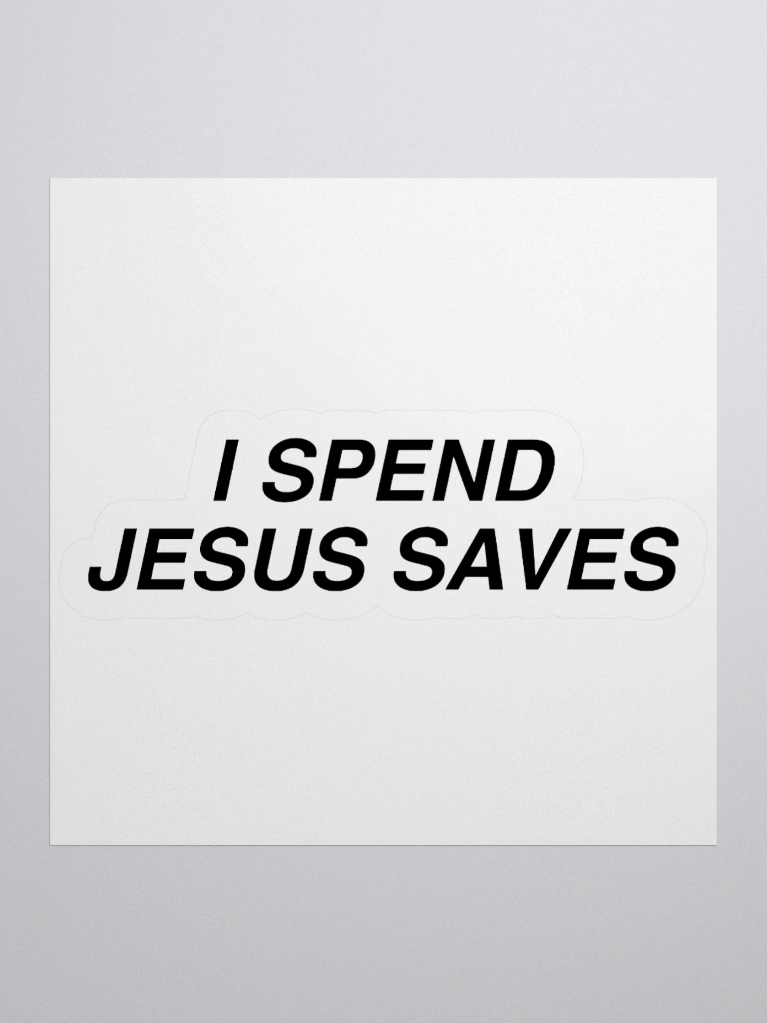 I Spend Jesus Saves Sticker product image (2)