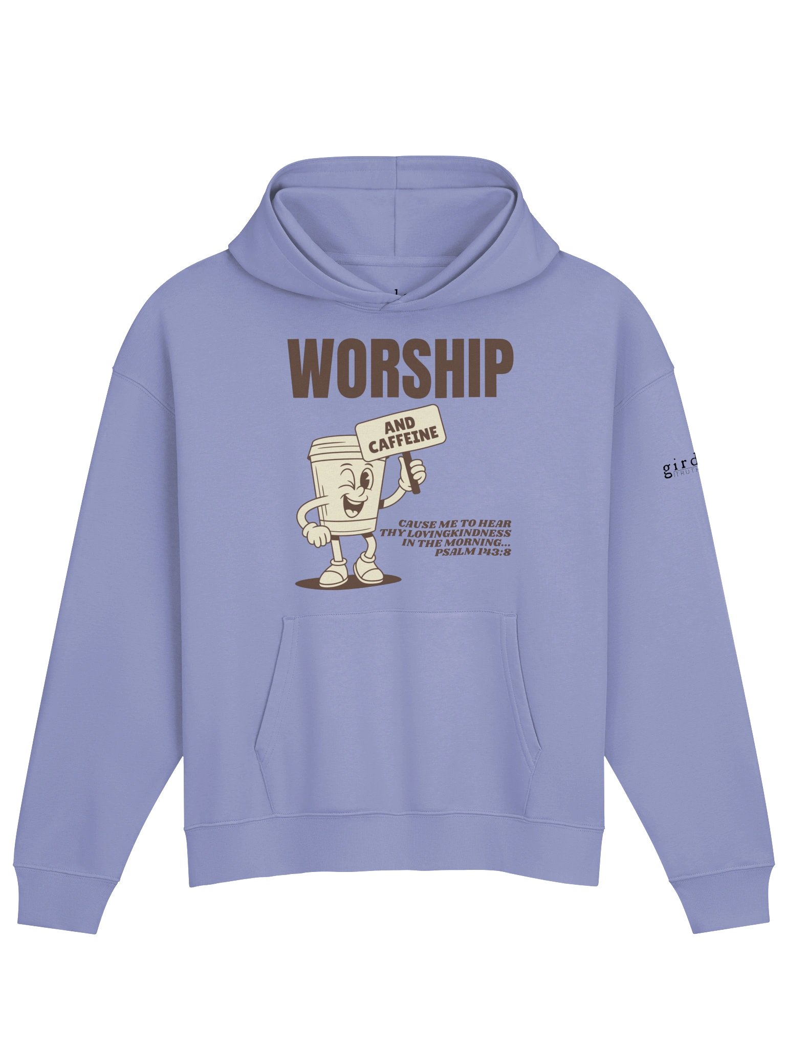 Worship and Caffeine Psalm 143:8 Hoodie product image (1)
