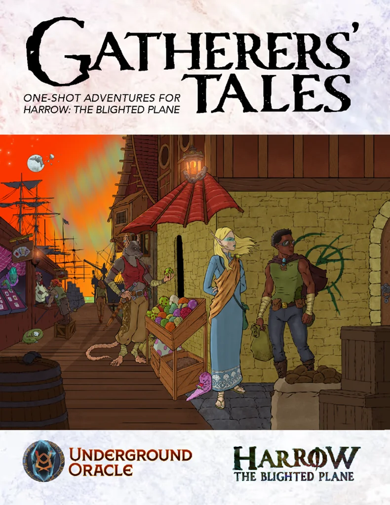 Gatherers' Tales: One-Shot Adventures for Harrow: The Blighted Plane product image (1)