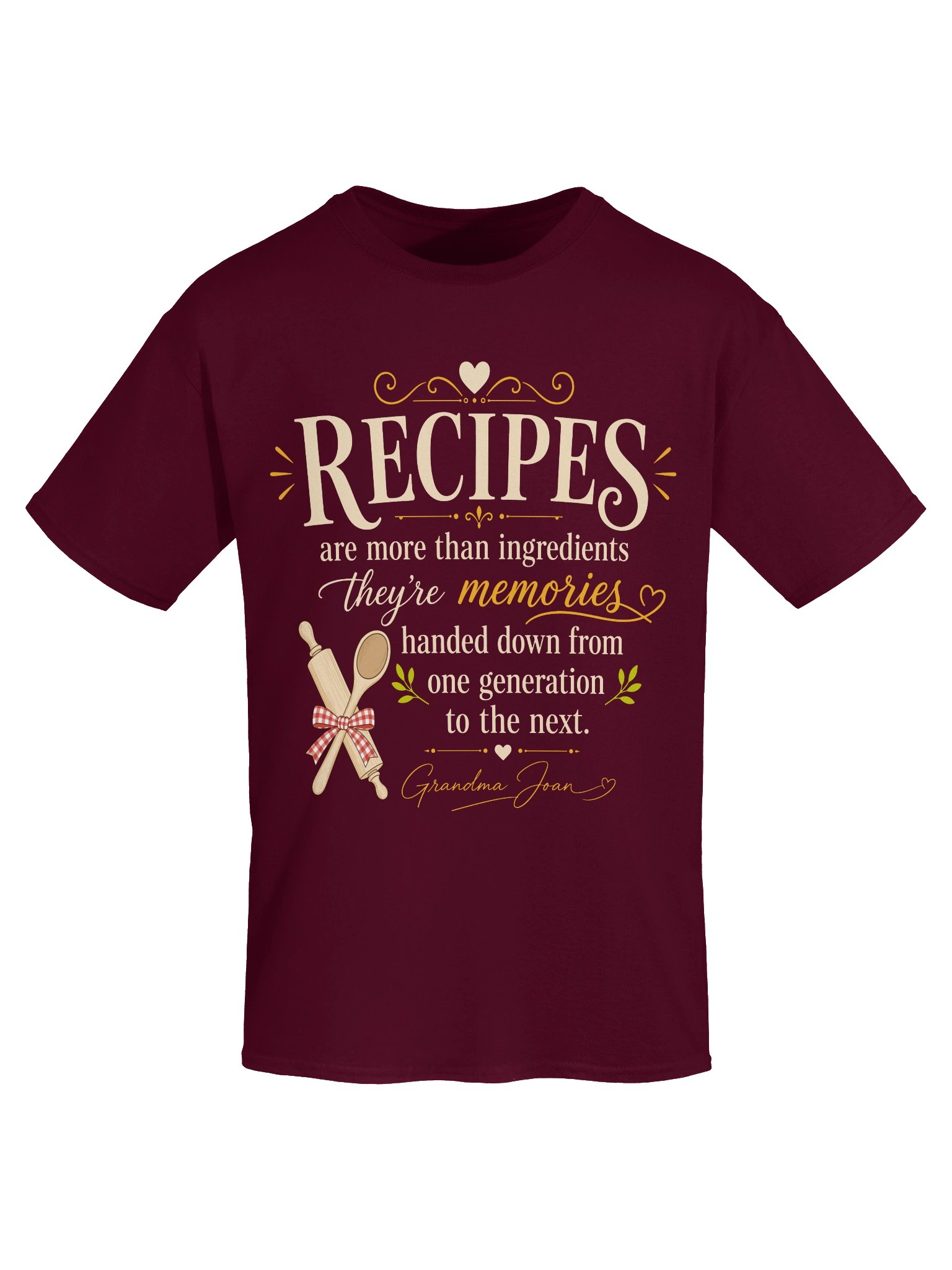 Recipes Are More Than Ingredients, They're Memories! - t-shirt product image (6)