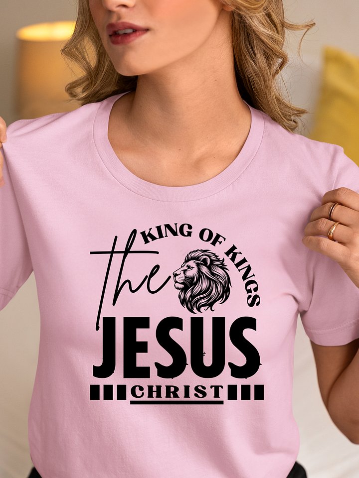 The King of Kings Jesus Christ Christian T-Shirt | Faith Apparel for Believers product image (1)