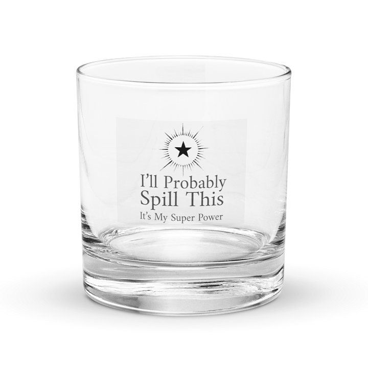Rocks Glass: I'll Probably Spill This product image (1)