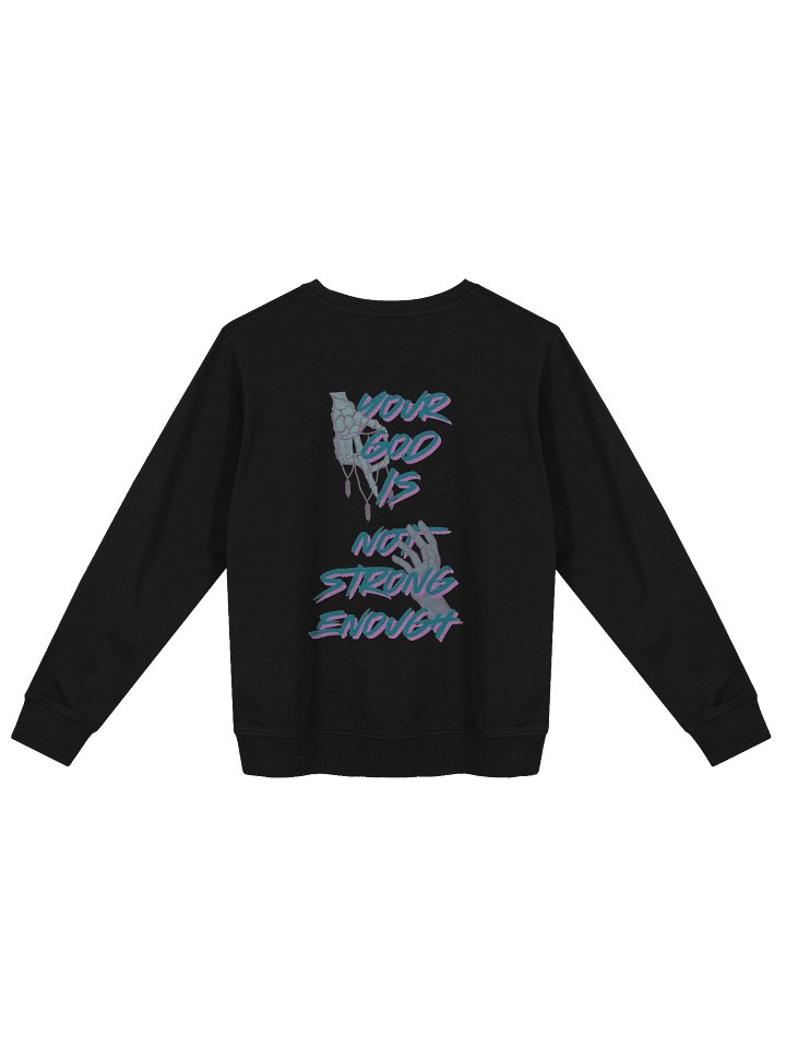 YOUR GOD IS NOT STRONG ENOUGH product image (3)