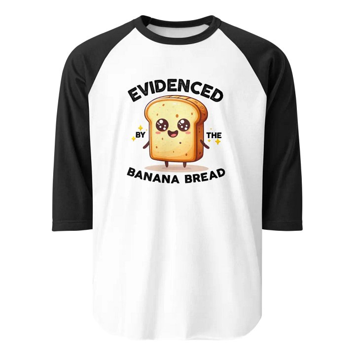 Evidenced by the Banana Bread | Baseball Tee product image (1)