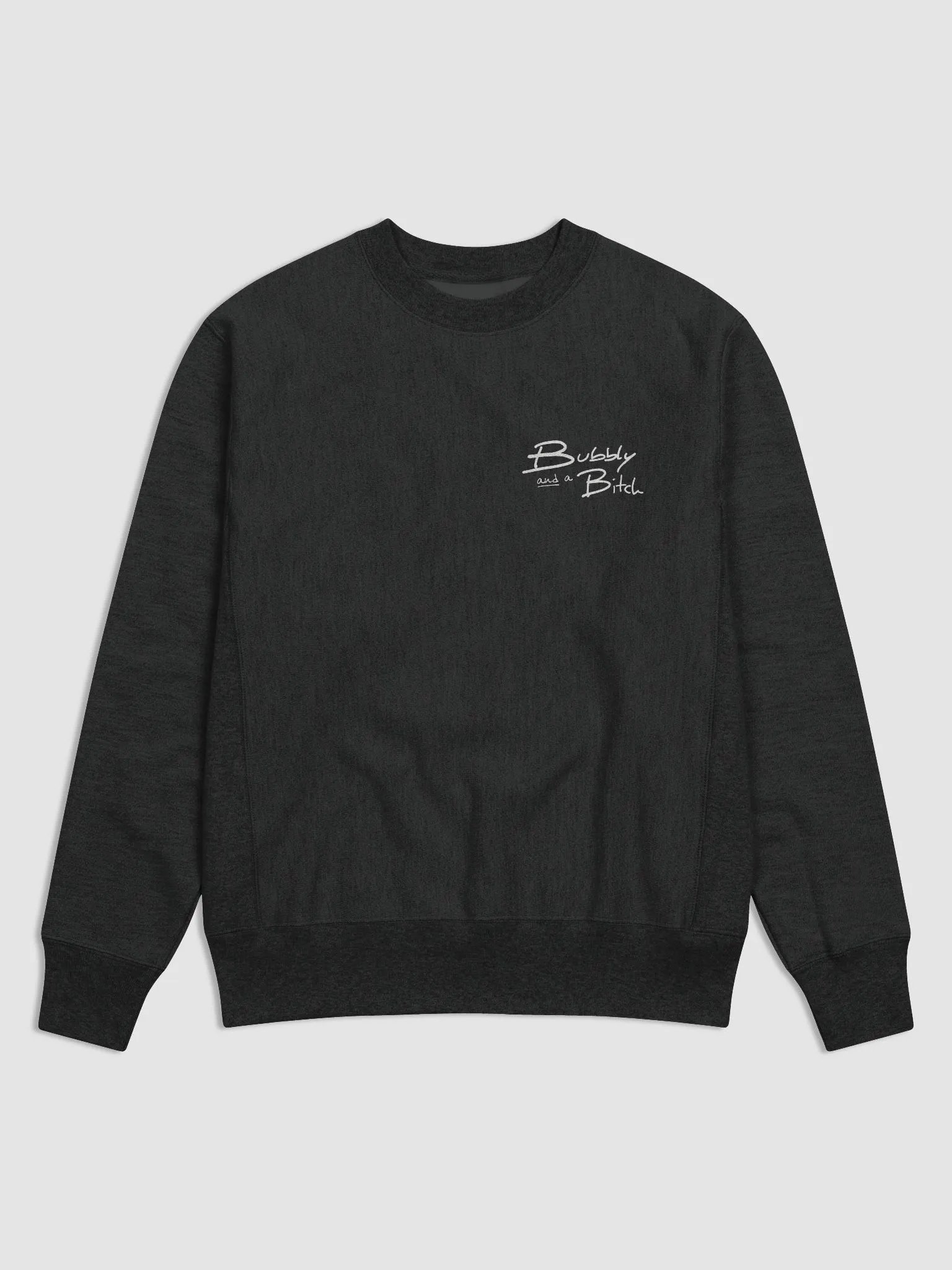 Bubbly and a B*tch (sm. white design) Champion Cotton Max Sweatshirt product image (1)