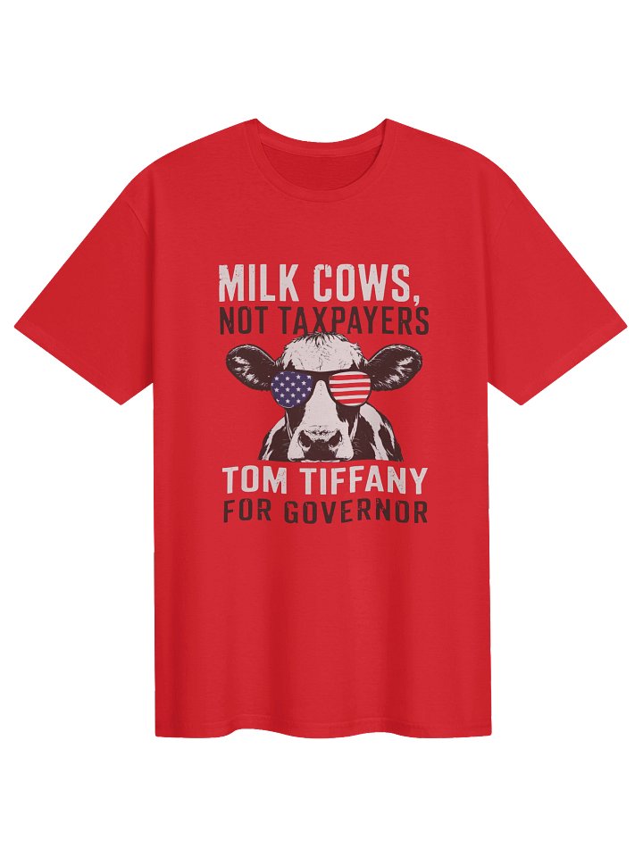 Milk Cows Not Taxpayers Tom Tiffany For Governor Shirt product image (1)