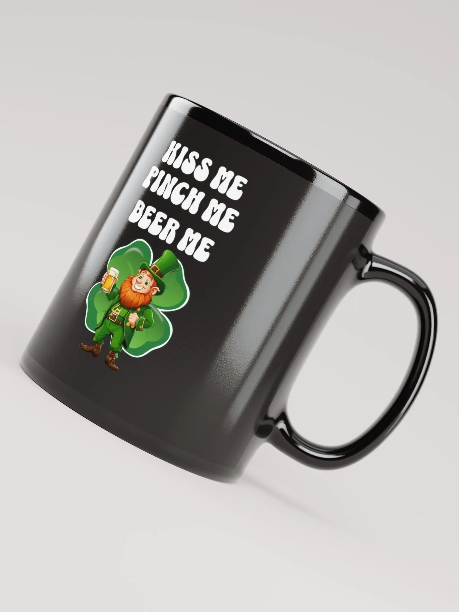 Kiss Me Pinch Me Beer Me - St. Patrick's Day Black Mug product image (2)