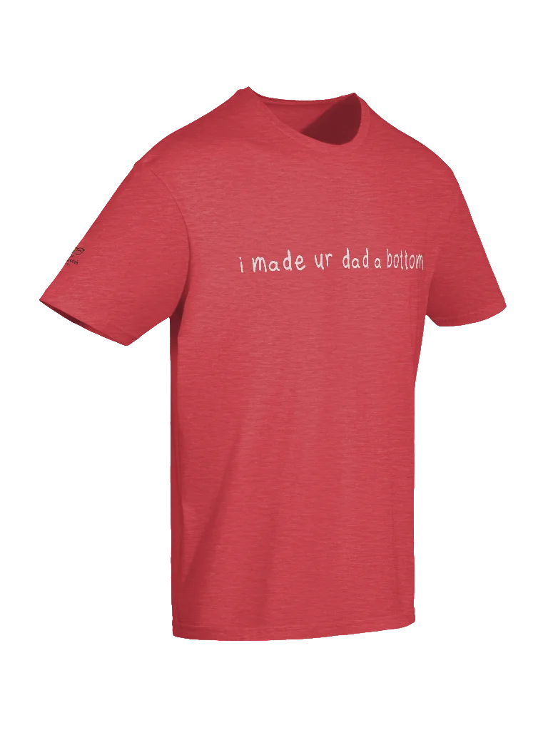I made your dad a bottom - tee product image (6)