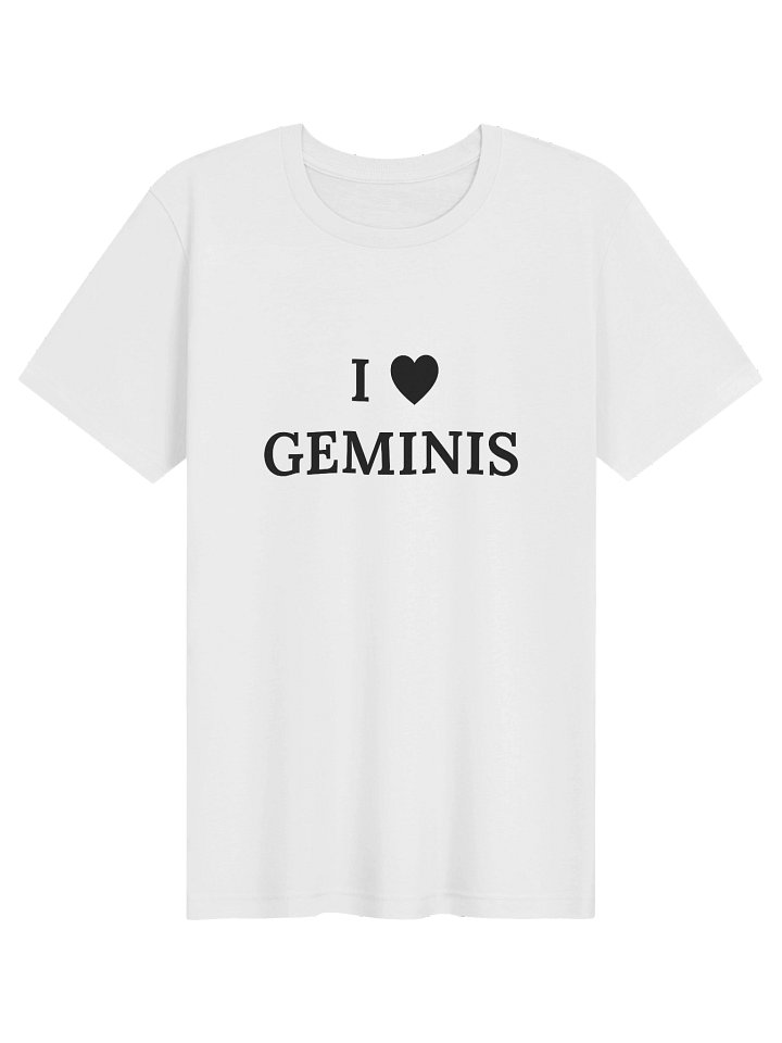 I ❤ Geminis T-Shirt product image (1)