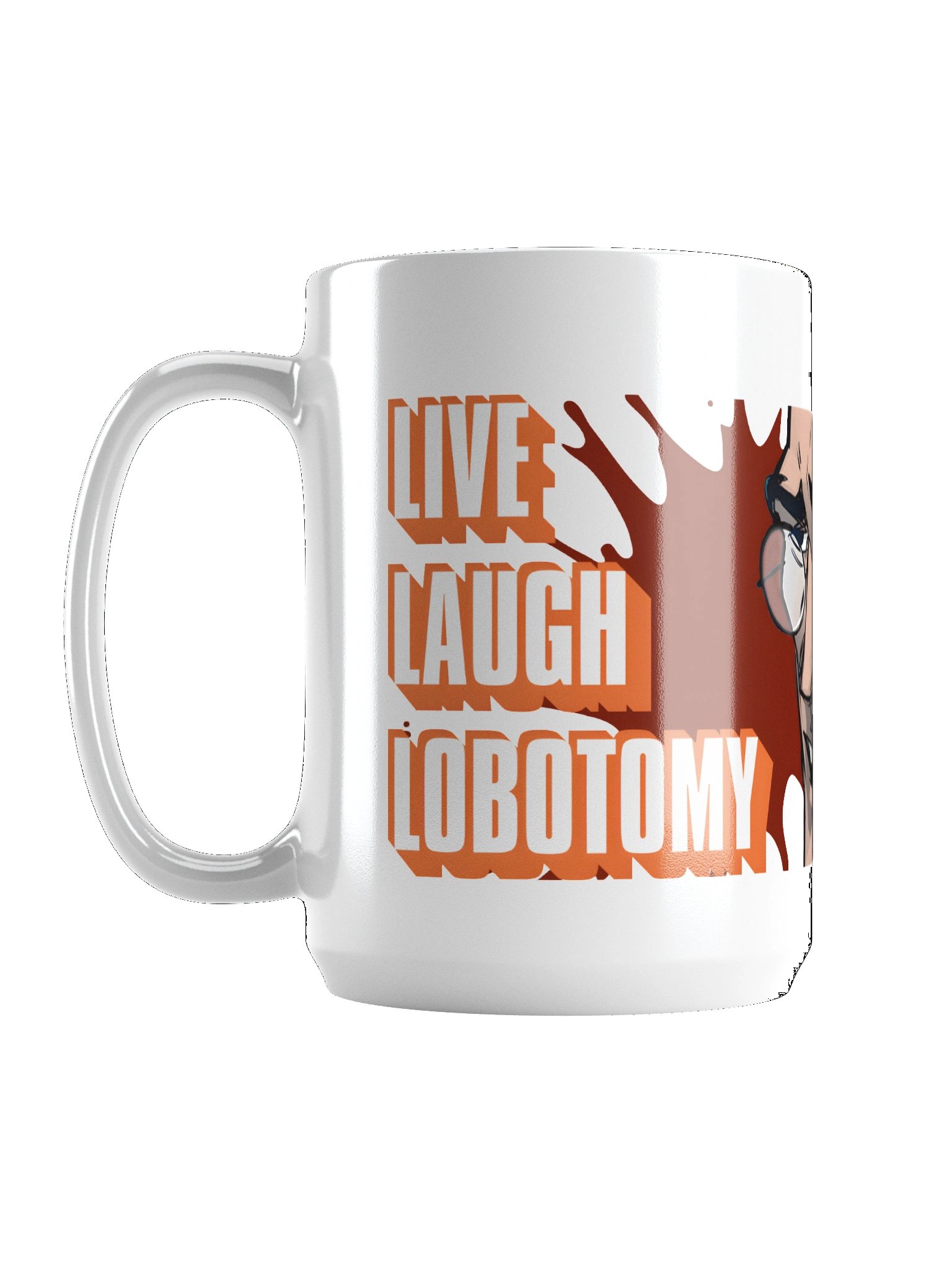 Live Laugh Lobotomy Mug product image (1)