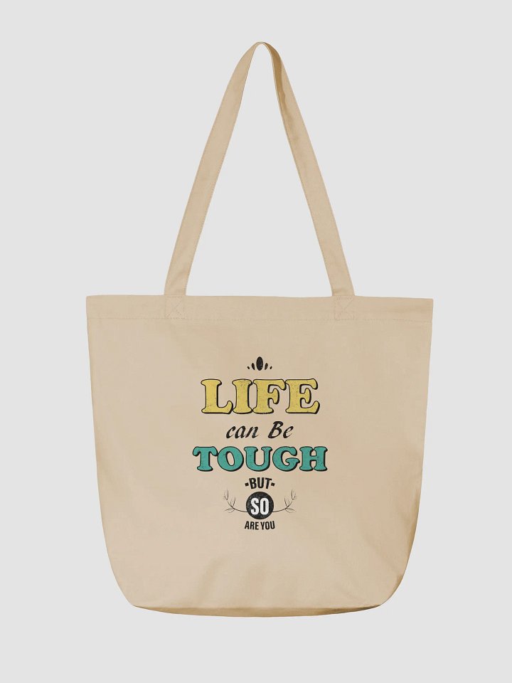 LIFE IS TOUGH Eco-Friendly Tote Bag product image (2)