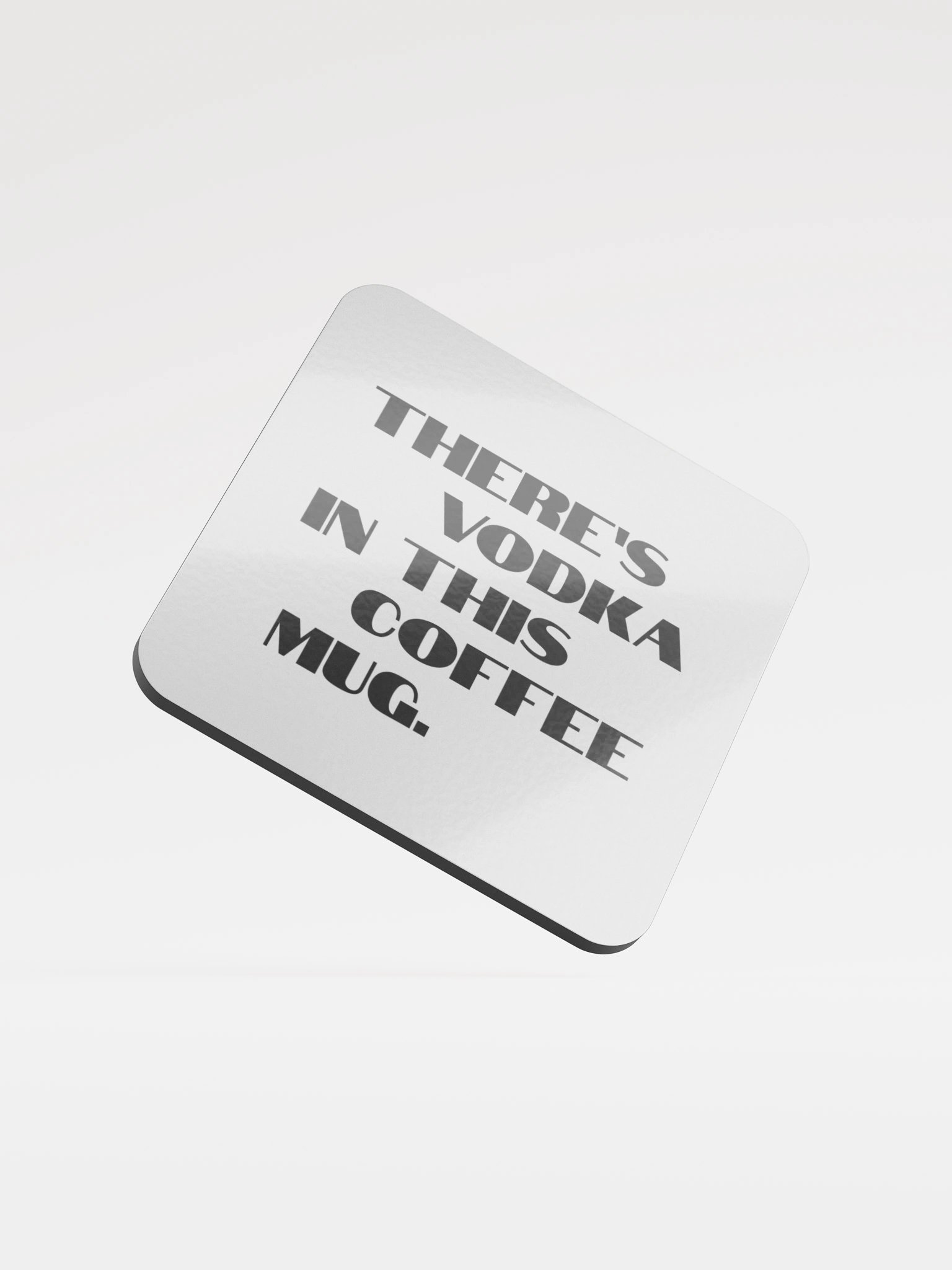 Vodka In This Coffee Mug Coaster product image (1)