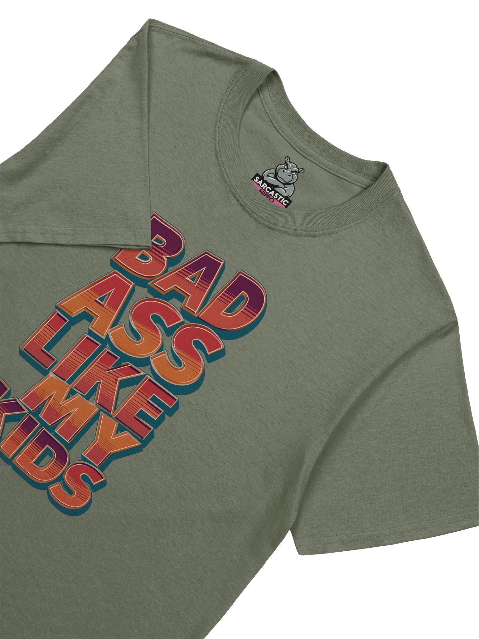 "Bad Ass Like My Kids" T-Shirt – Funny Sarcastic Parent Graphic Tee | Trendy Viral Humor Shirt product image (1)