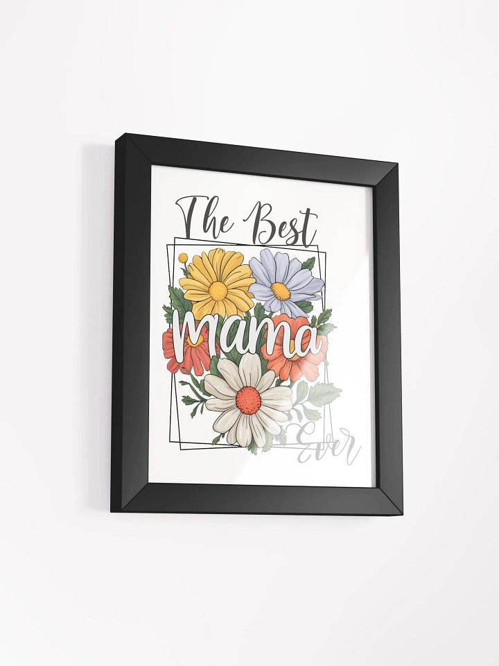 Best Mama Ever Floral Framed Poster product image (13)