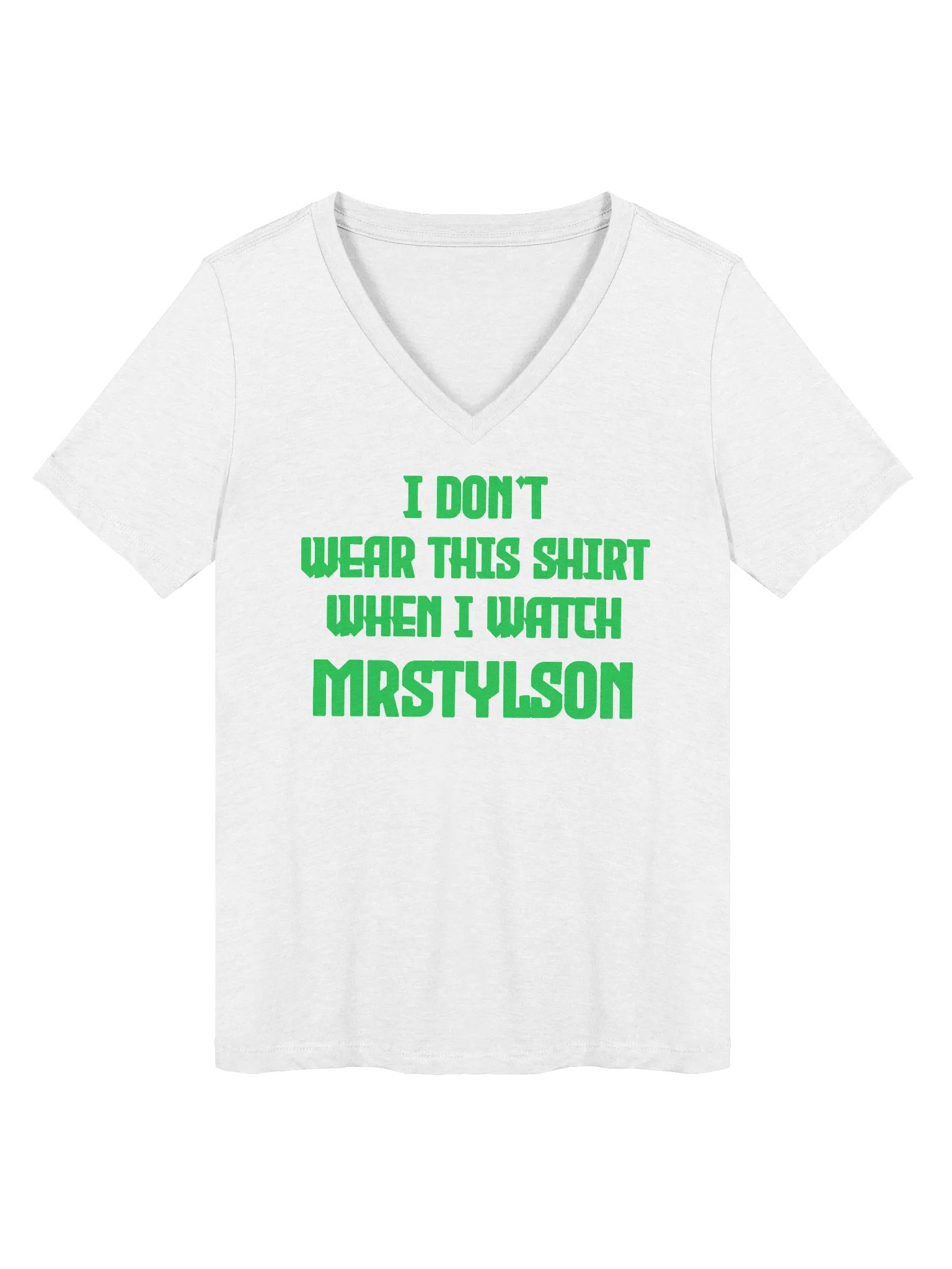 I Don't Wear This Women's V-Neck (Green Text) product image (53)