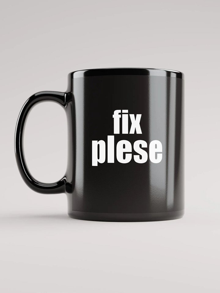 "fix plese" mug product image (1)