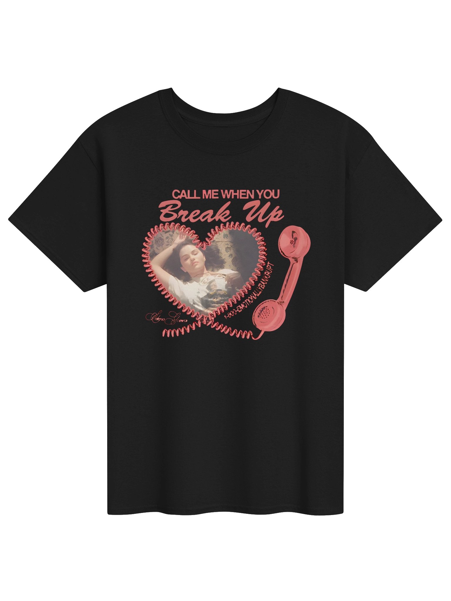 Call Me When You Break Up Selena Gomez Tshirt product image (1)