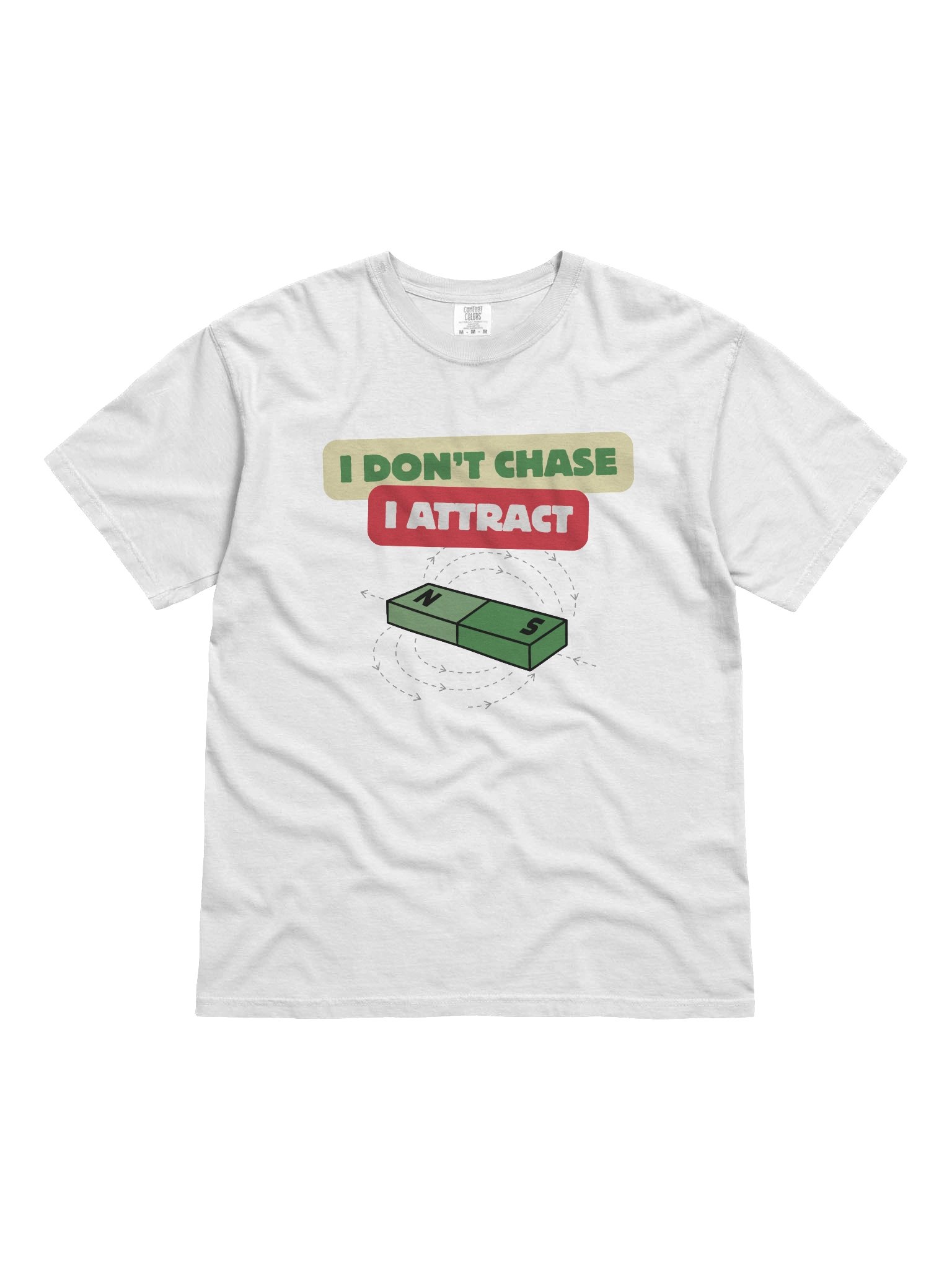 i dont chase, i attract product image (1)