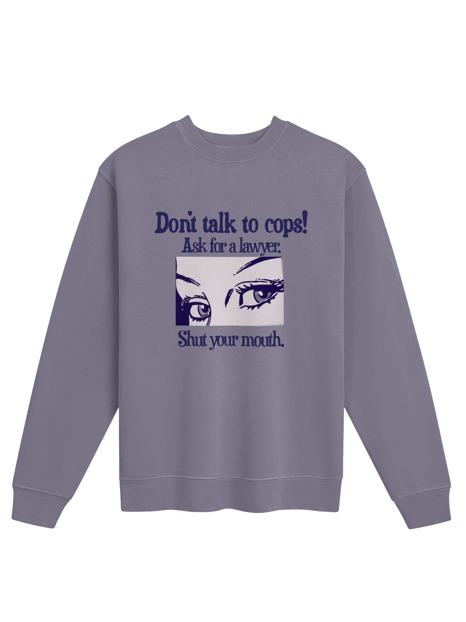 Don't Talk To Cops Premium Crewneck product image (1)