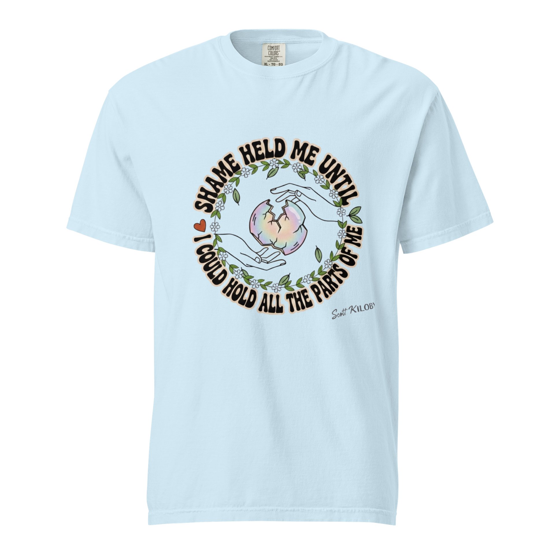 “Shame Held Me Until I Could Hold All The Parts of Me” Light Blue T-Shirt product image (1)
