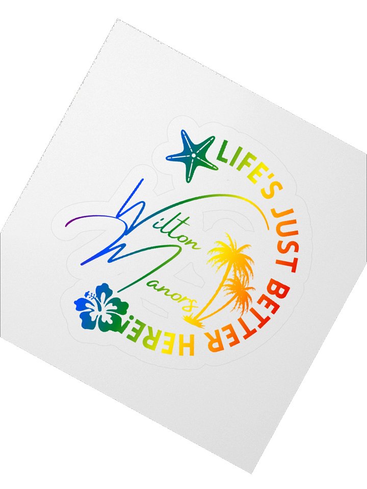 Wilton Manors Florida Rainbow Tropical Design with Life’s Just Better Here Quote sticker product image (5)