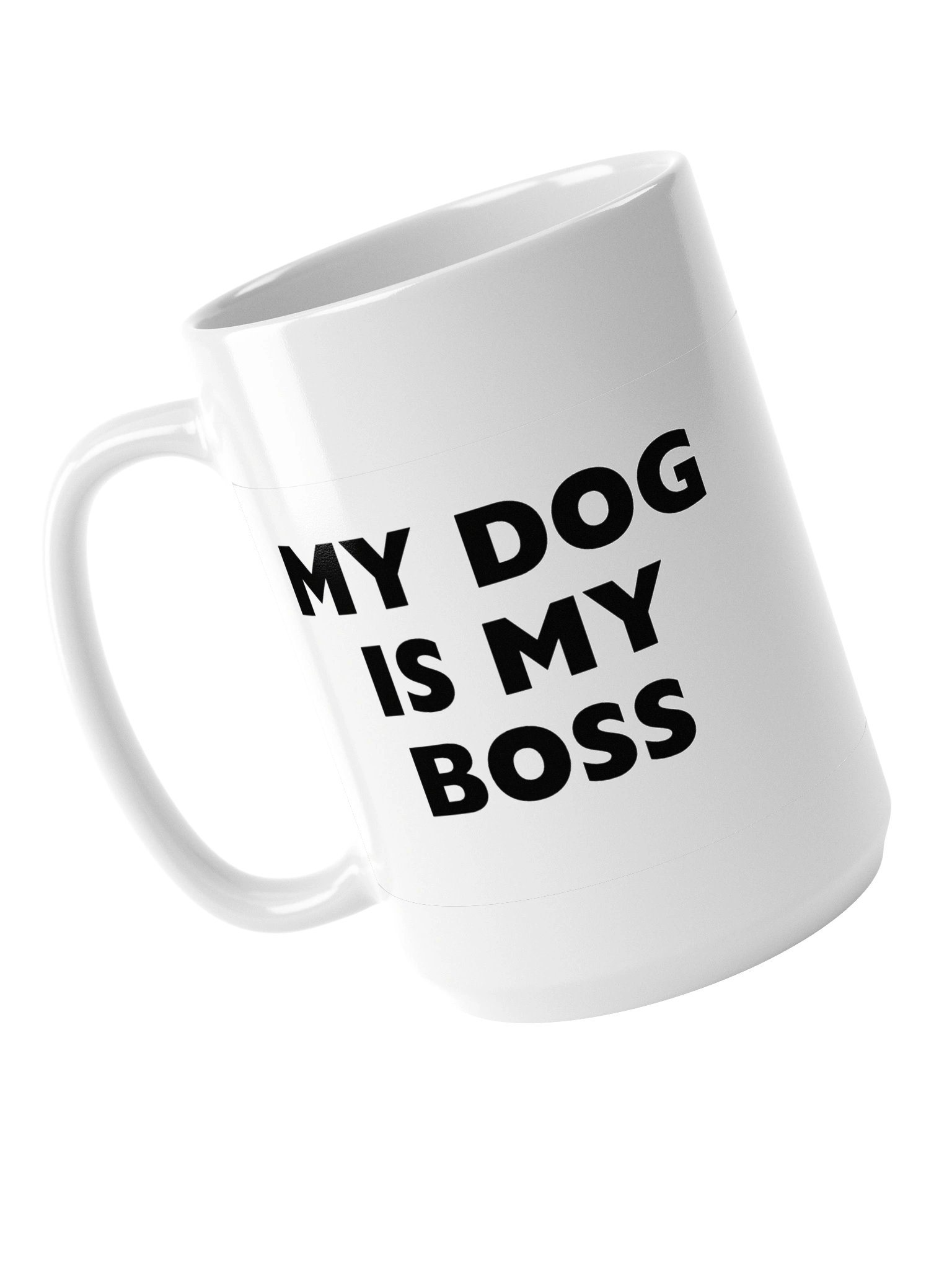 My Dog Is My Boss Mug (15oz) product image (6)