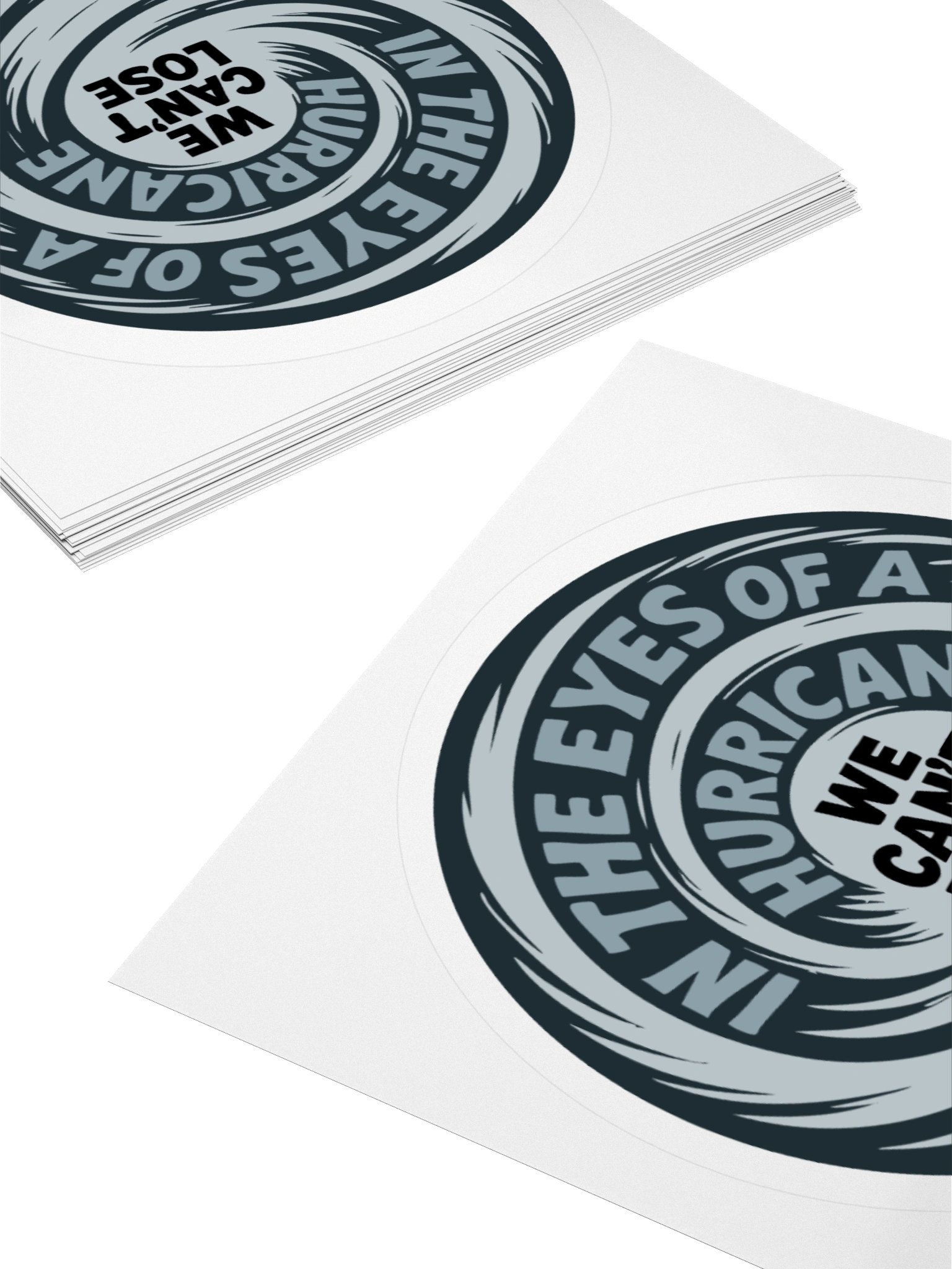 In the Eyes of a Hurricane WE CAN'T LOSE Sticker product image (11)