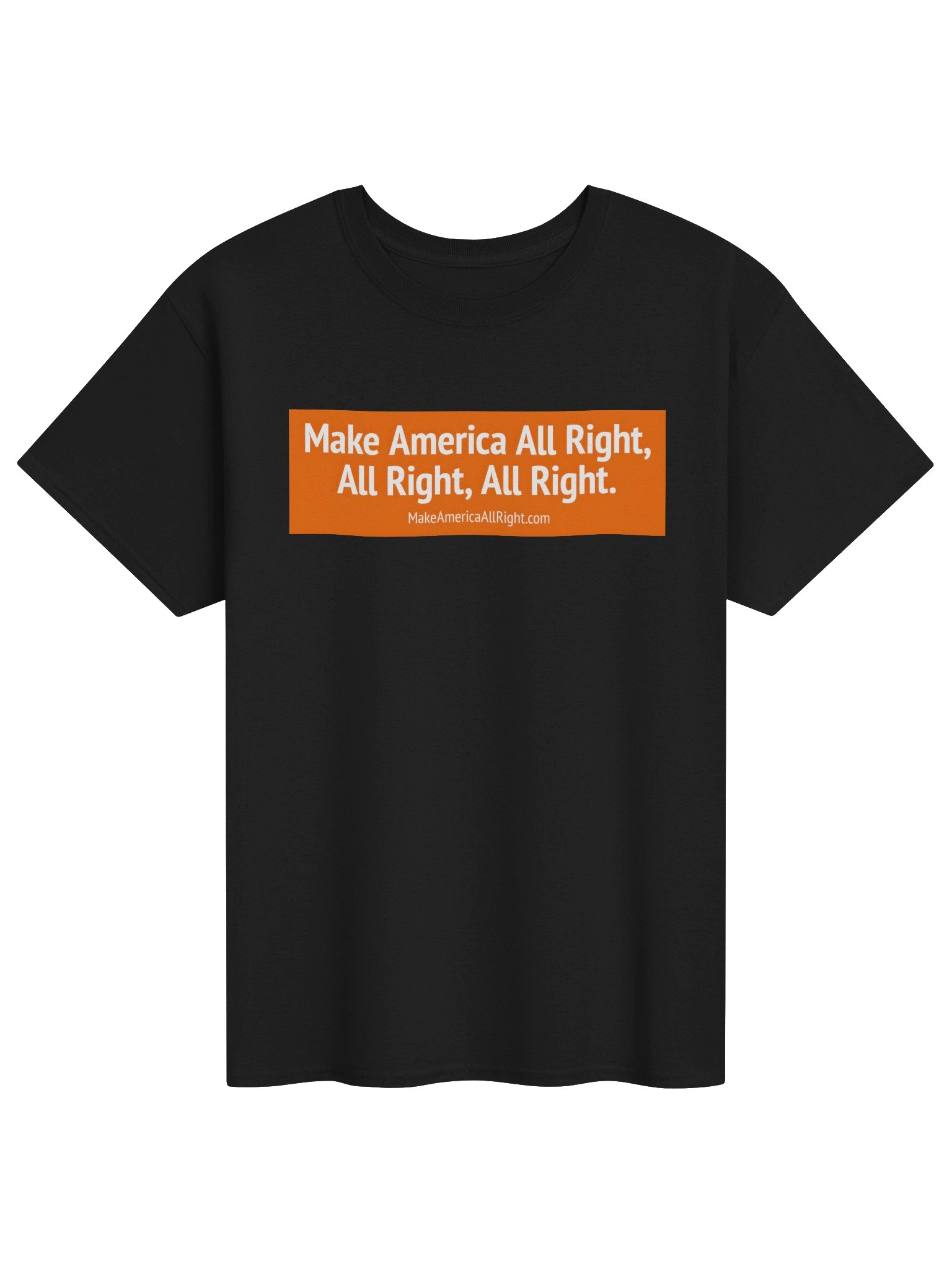 Make America All Right, All Right, All Right. product image (1)