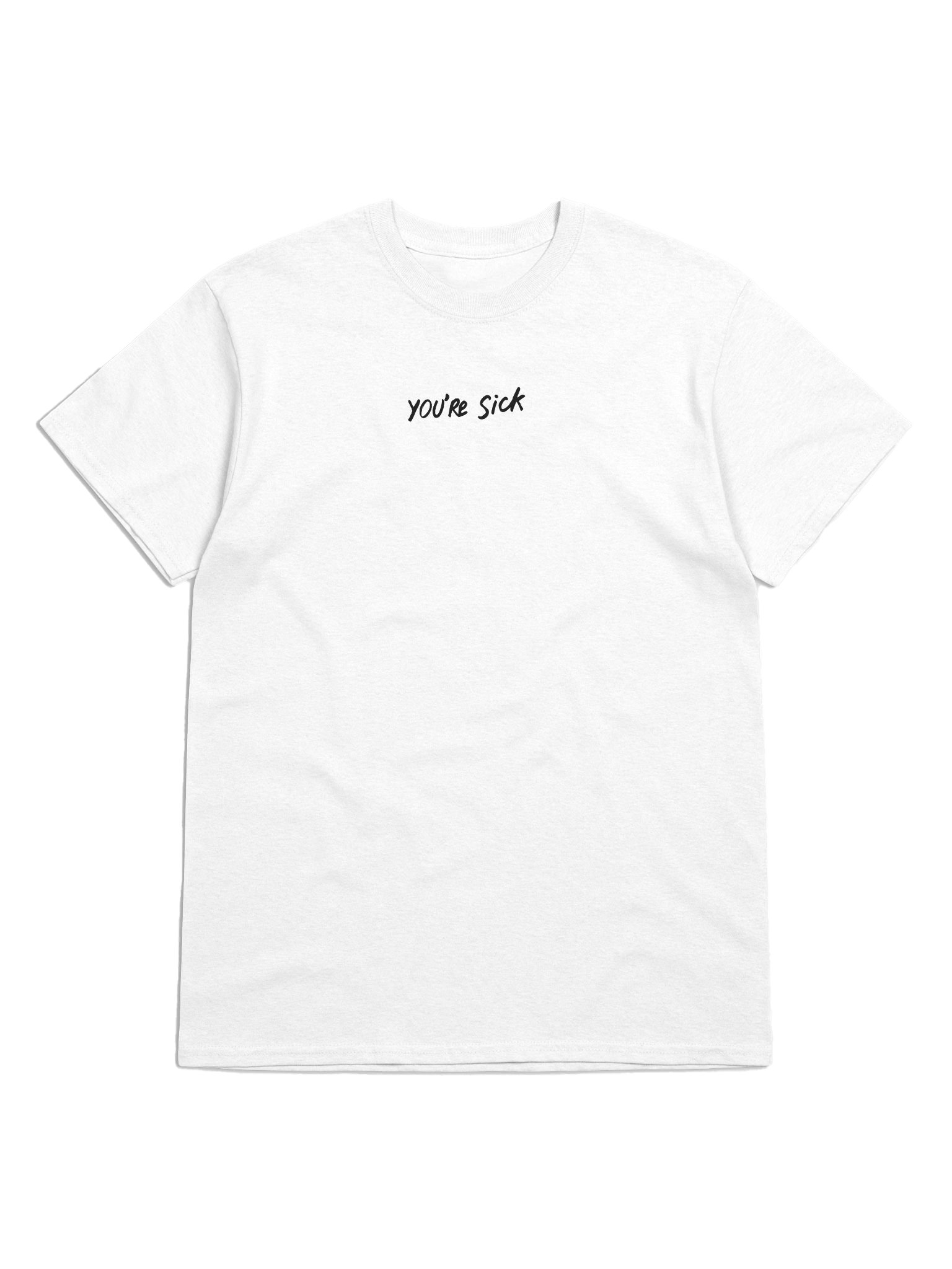 YOU'RE SICK Premium Men's T-Shirt - White product image (1)