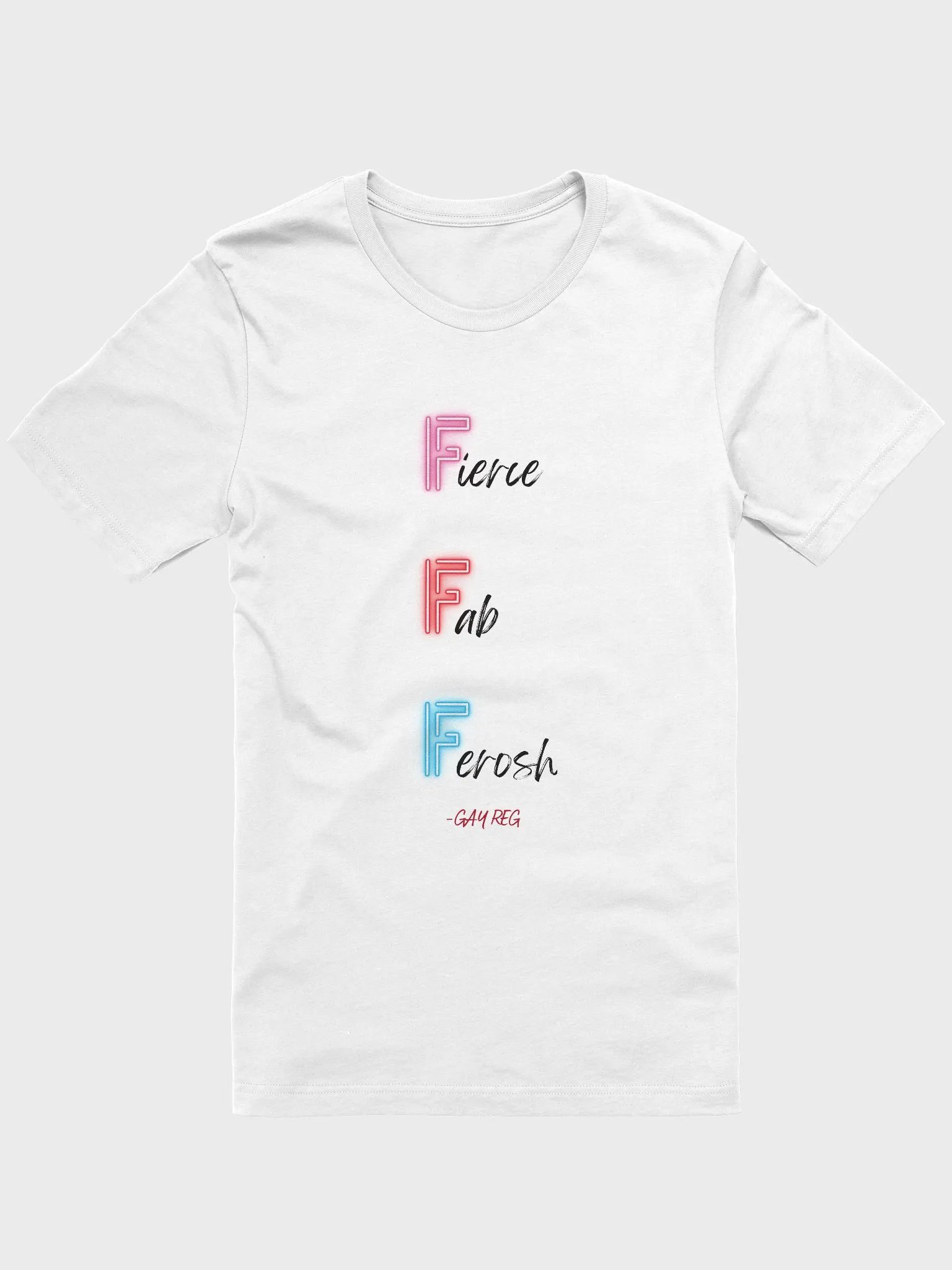 Fierce Fab Ferosh - T-Shirt product image (1)