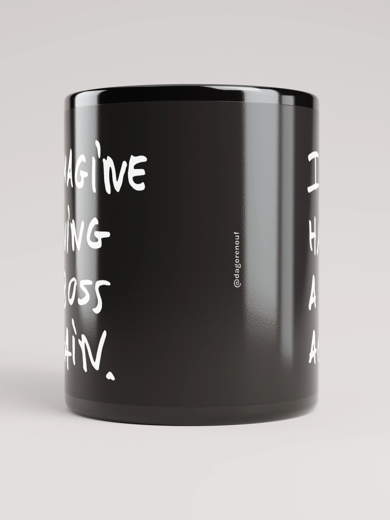 Mug - Imagine having a boss again - black product image (9)