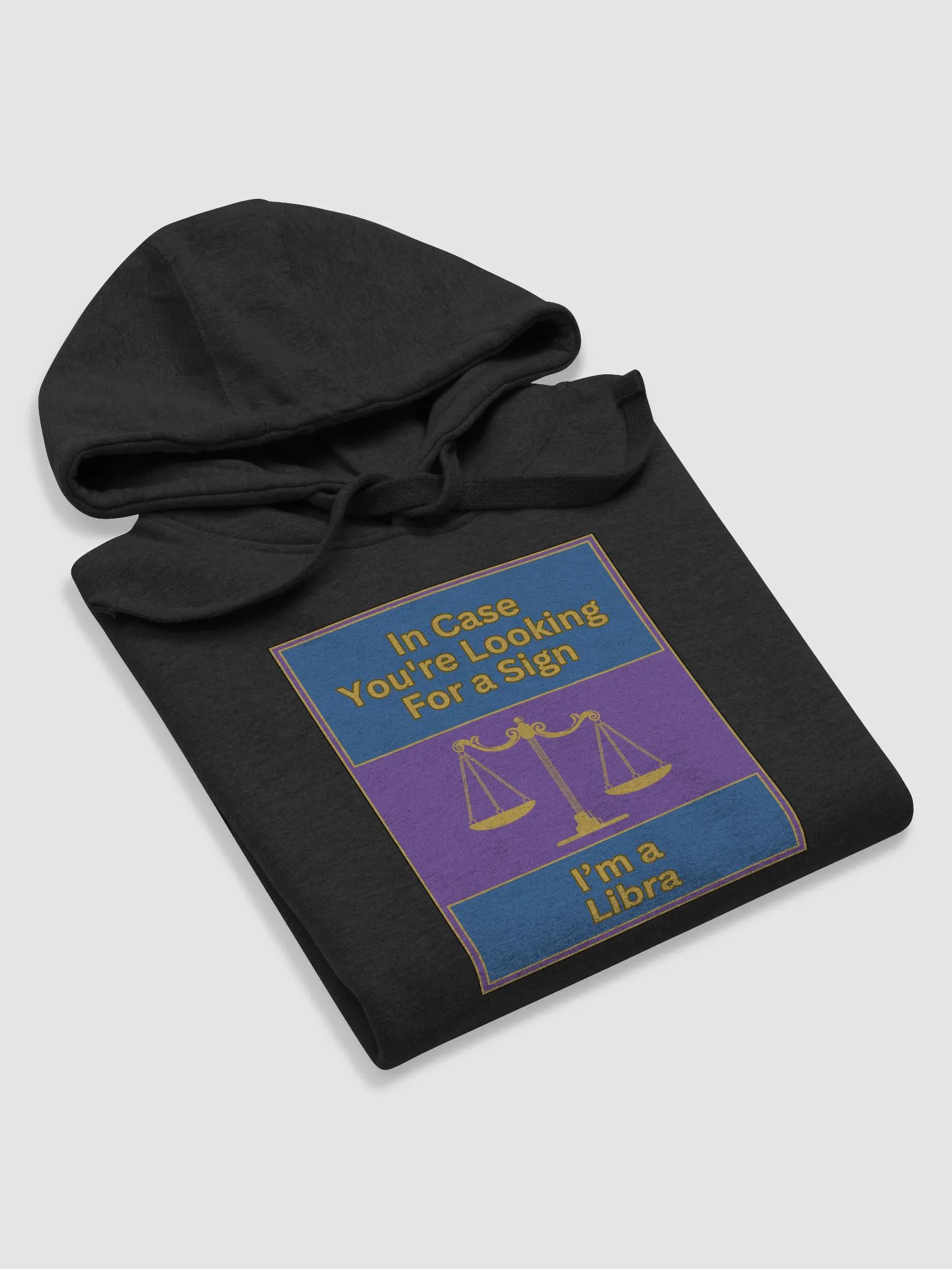 In Case You’re Looking For A Sign Libra Zodiac Sign Hoodie, Zodiac Sign Vibes Hoodie, Libra Hoodie, Astrological Hoodie product image (33)