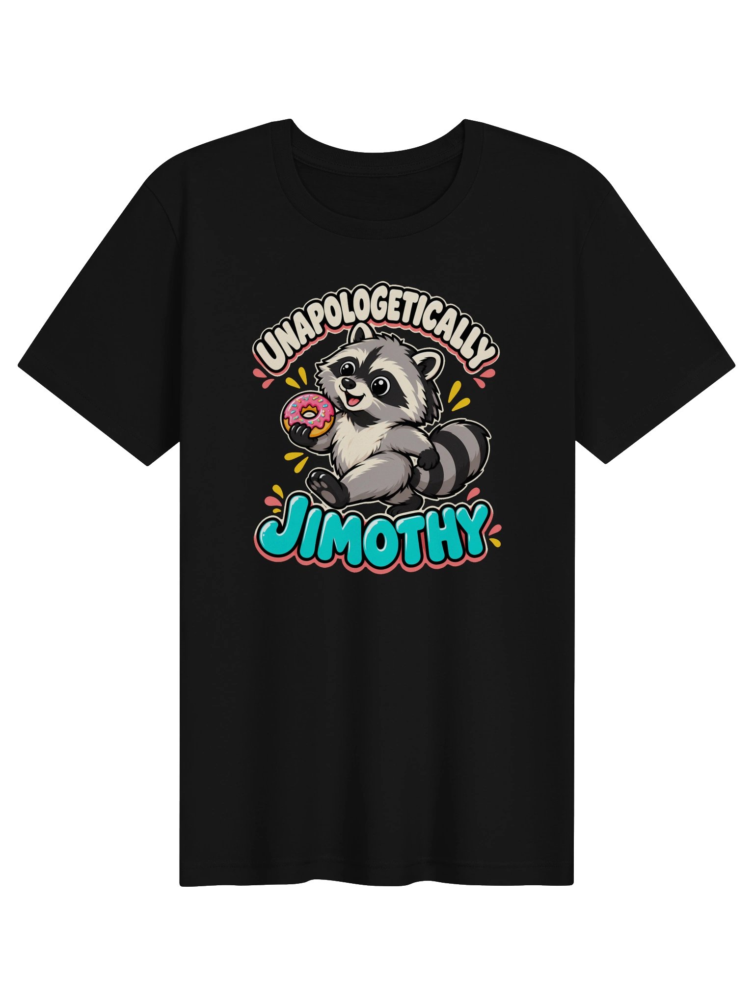 Unapologetically Jimothy — Jimothy Tee product image (1)