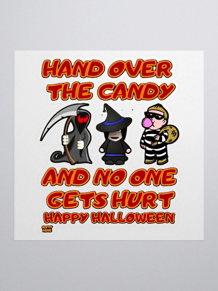 HAND OVER THE CANDY AND NO ONE GETS HURT product image (1)