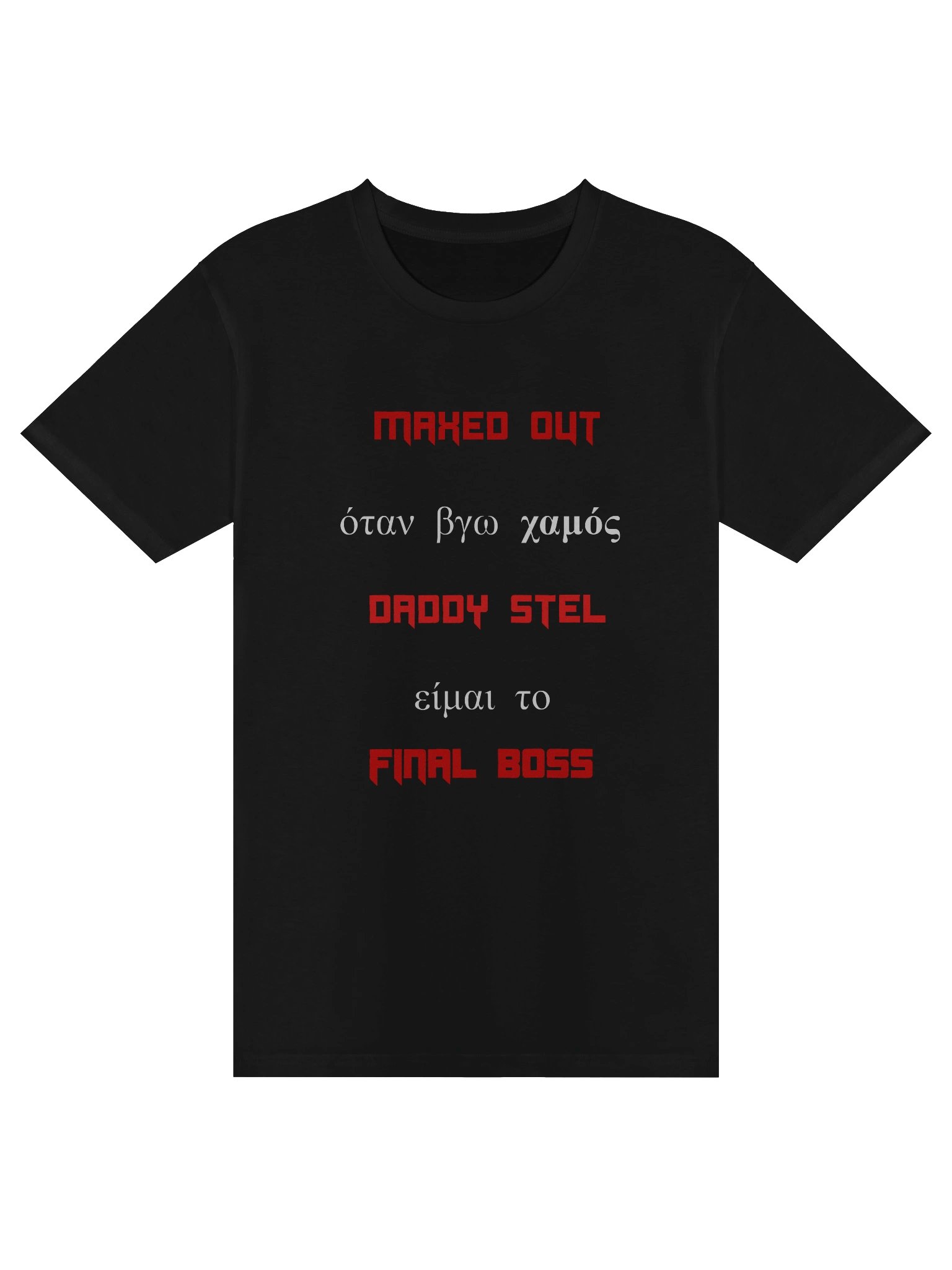 MAXED OUT T-Shirt product image (1)