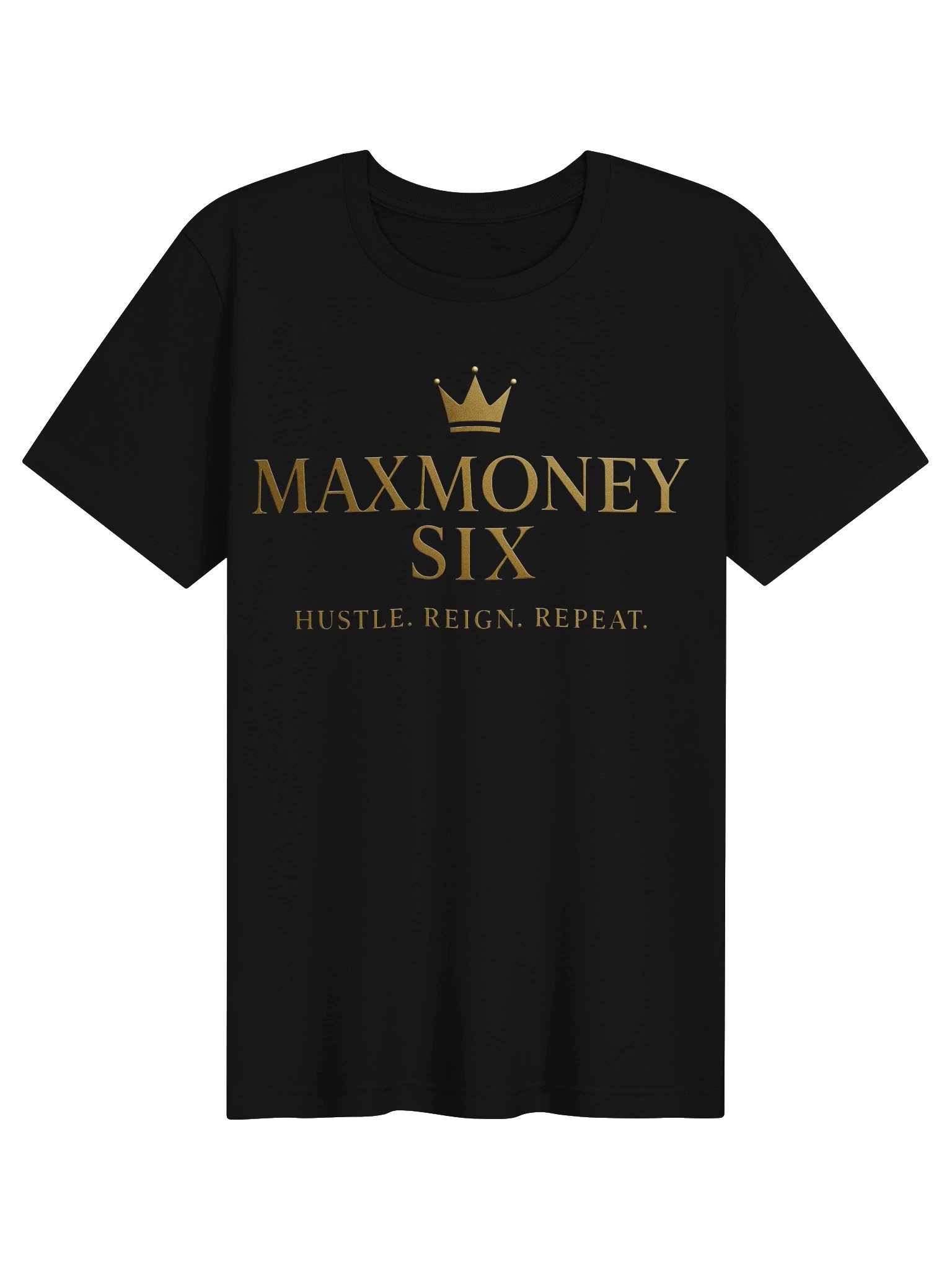 MAXMONEY SIX – Hustle Reign Repeat Tee product image (1)