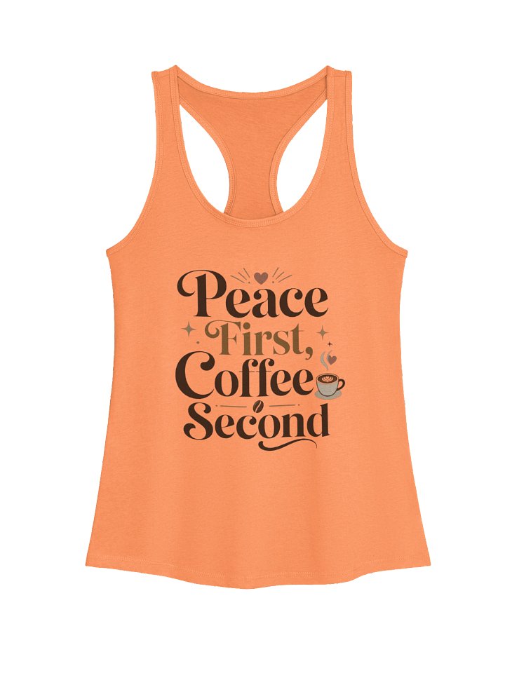 Peace First Coffee Second Women’s Racerback Tank product image (1)