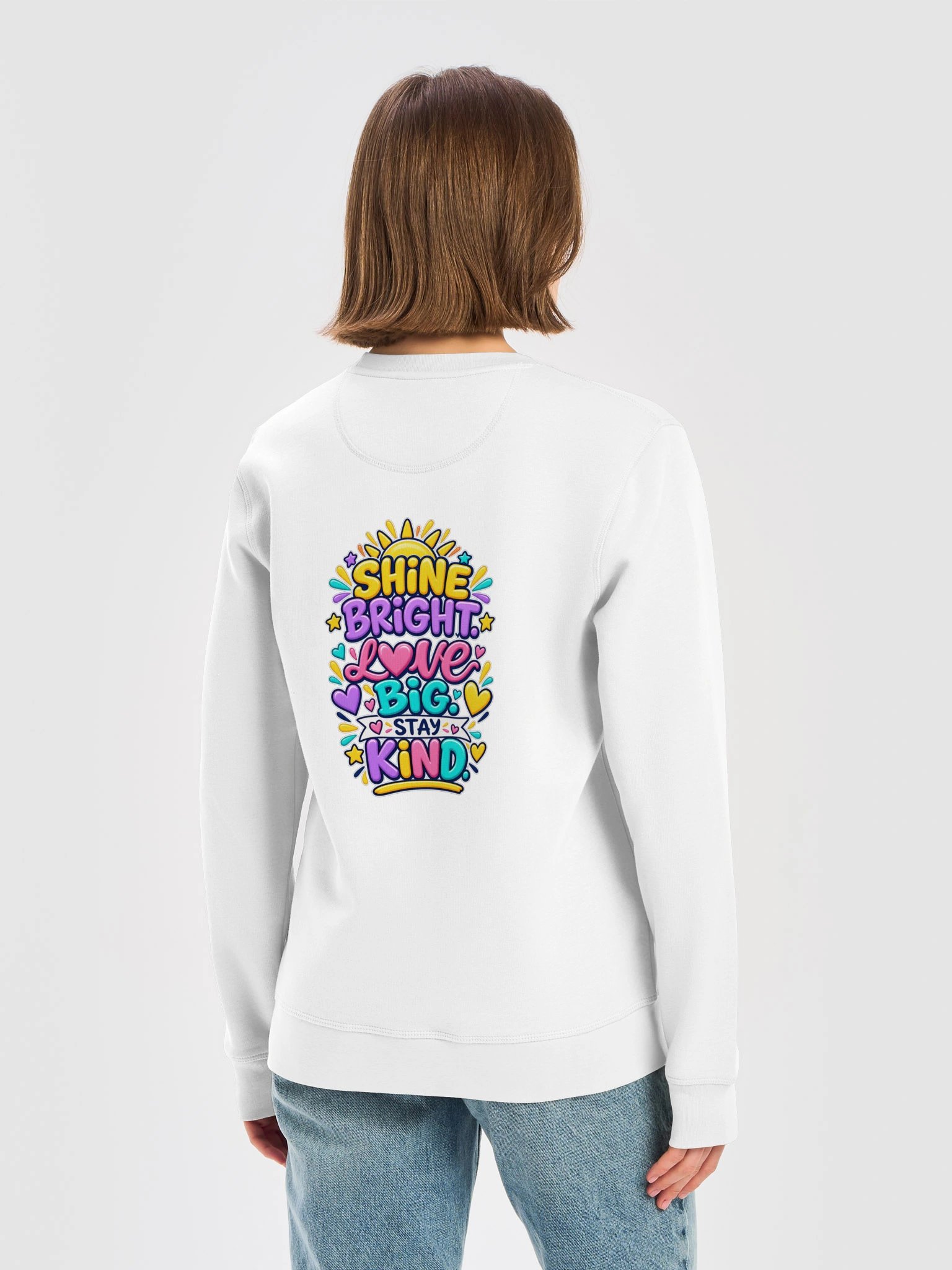 Stanley/Stella Unisex Organic Inspirational Sweatshirt - Shine Bright. Love Big. Stay Kind. product image (1)