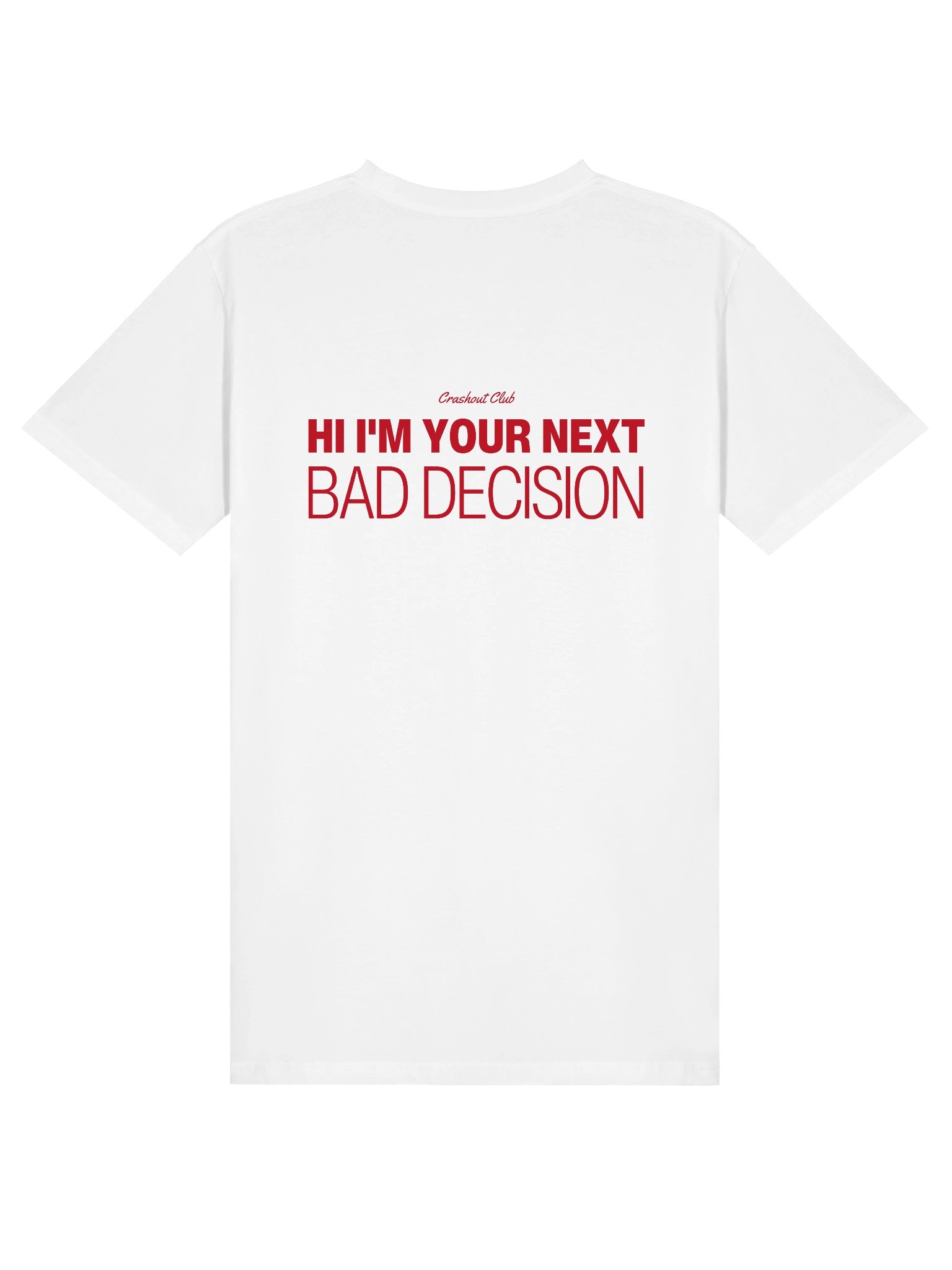 Hi I'm Your Next Bad Decision Tee product image (1)