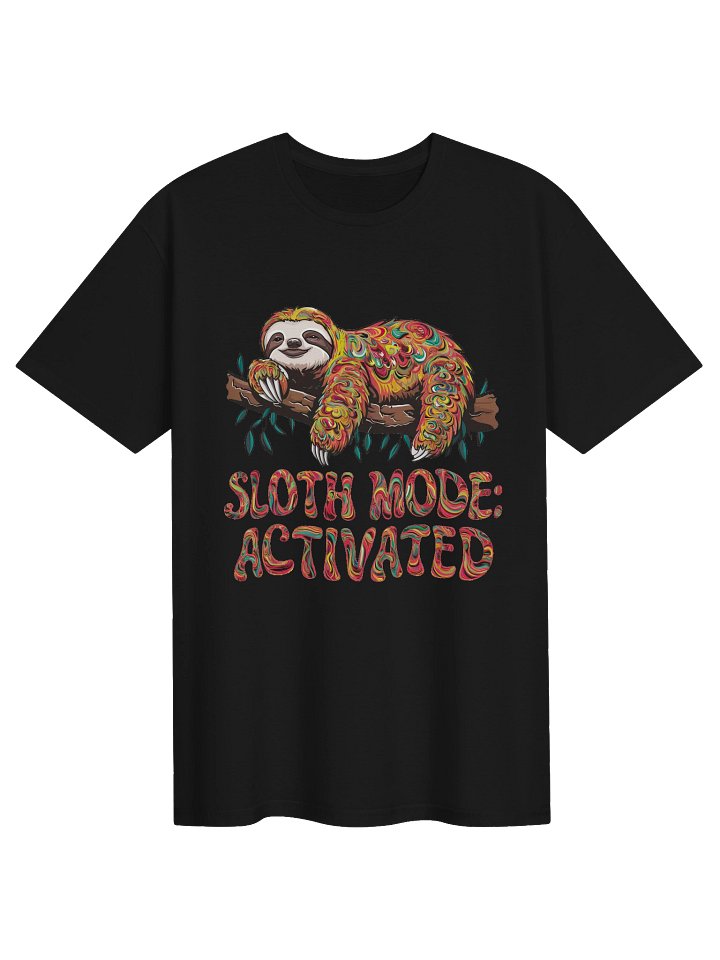 Sloth Lover - Sloth Mode Activated T-Shirt product image (1)