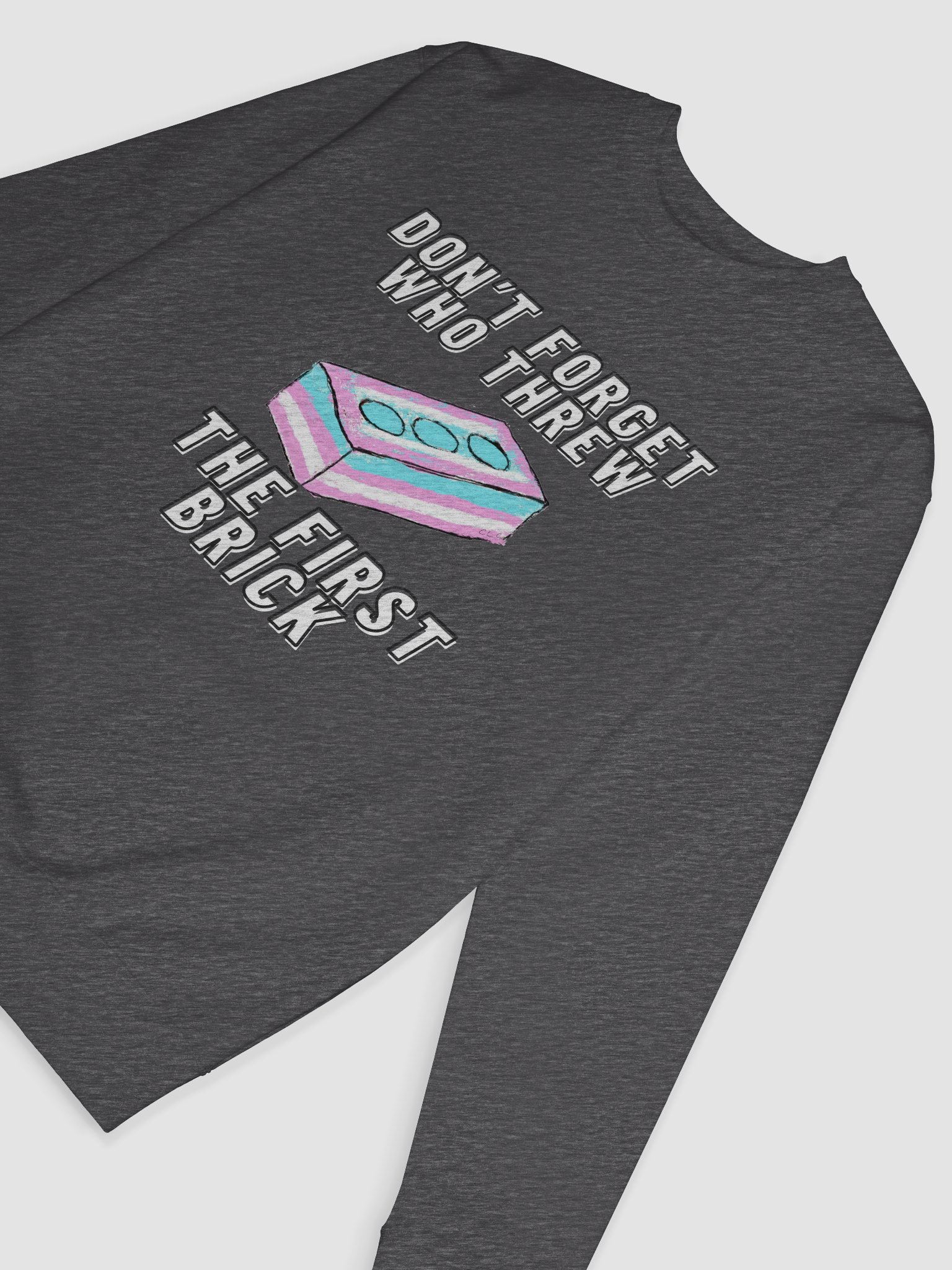 Don't Forget Who Threw The First Brick Sweatshirt product image (23)