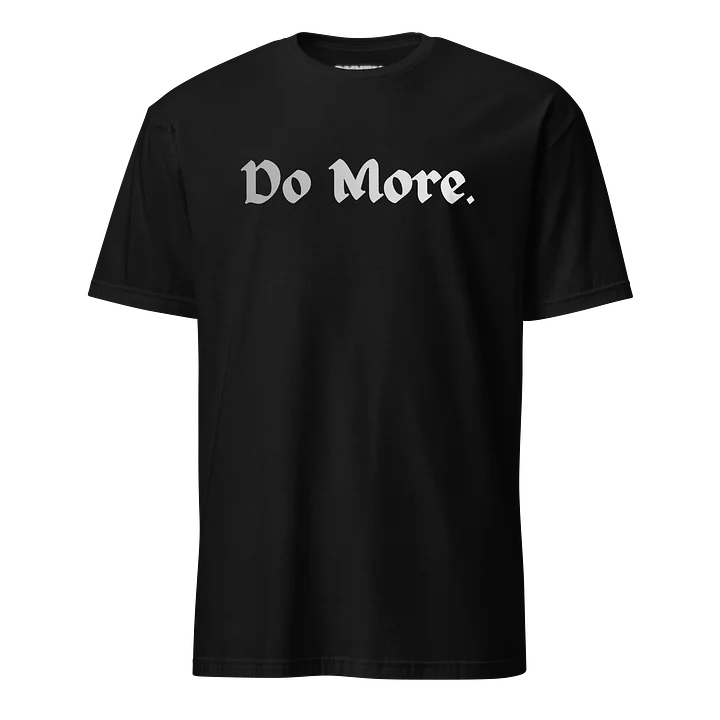 Do More Motivational T-Shirt product image (1)