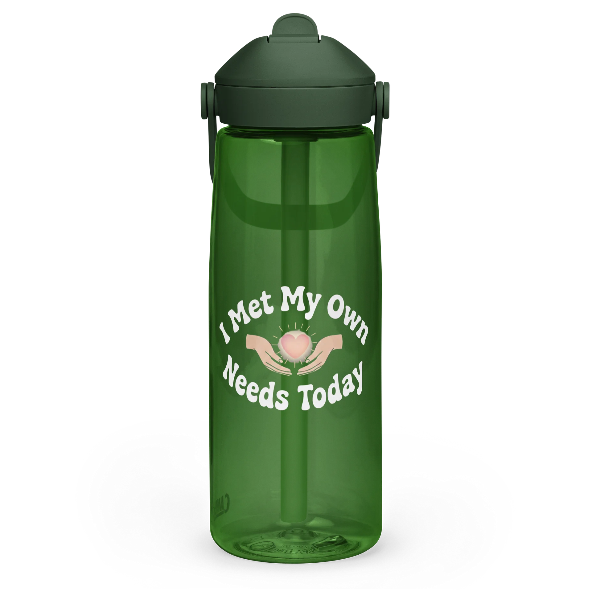 “I Met My Own Needs Today” Green water bottle product image (3)
