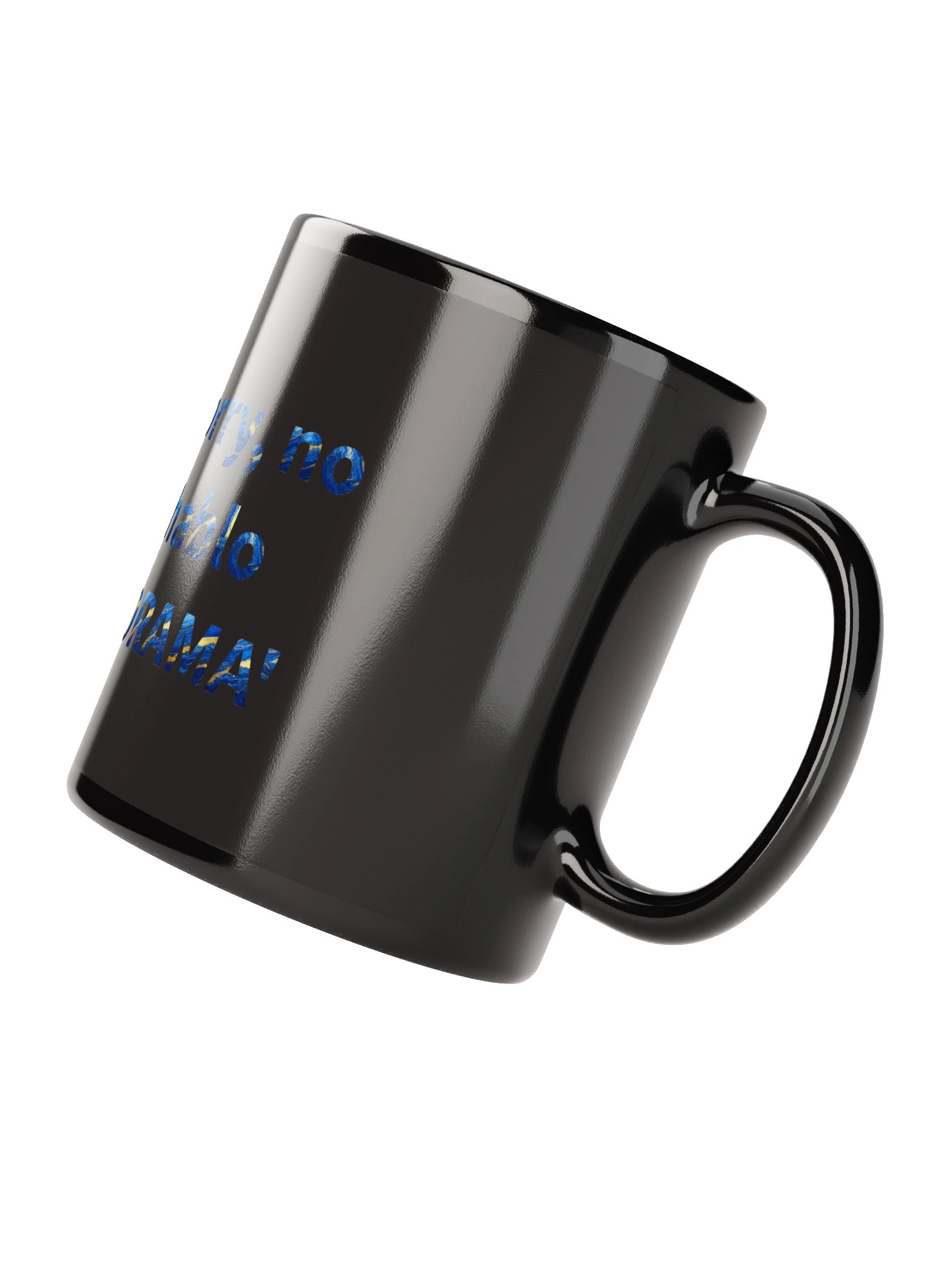 Sorry, no hablo 'DRAMA'" Blackout Mug - Tranquilo Quieto Brand product image (2)