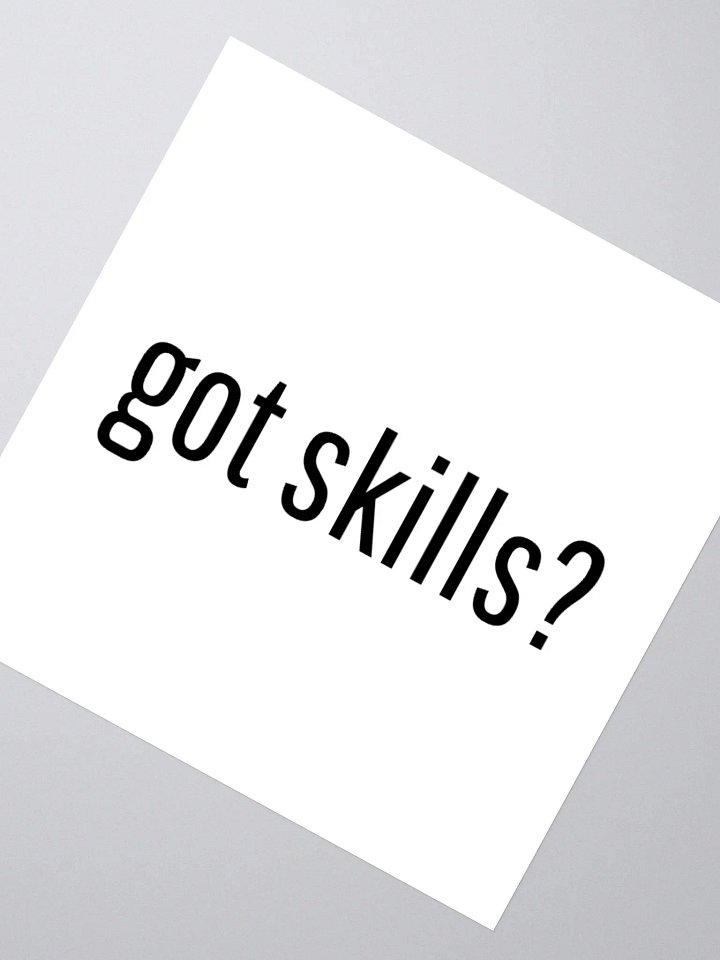 Got Skills Kiss Cut Stickers product image (6)