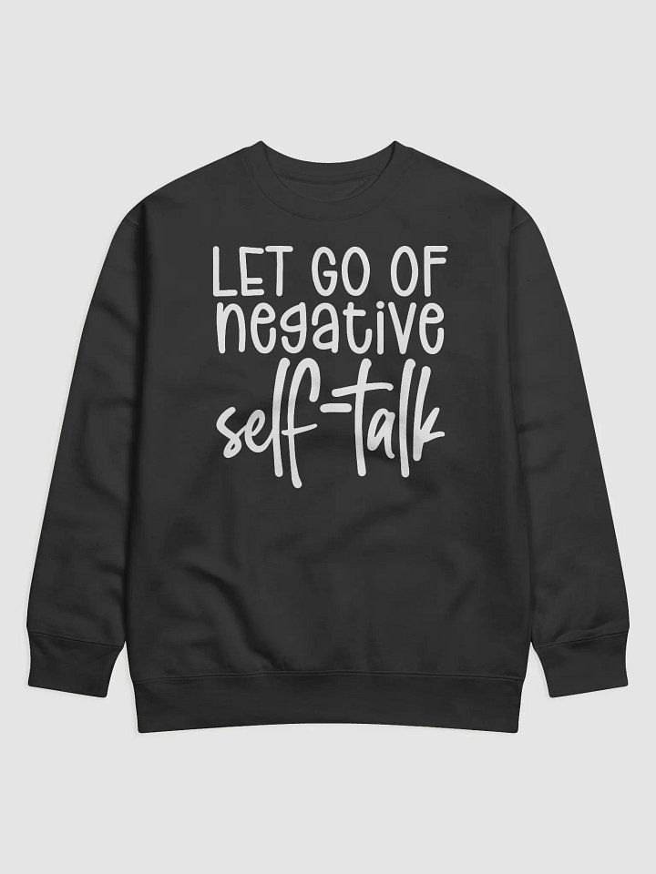 Let Go Of Negative Self-Talk Hoodie product image (1)