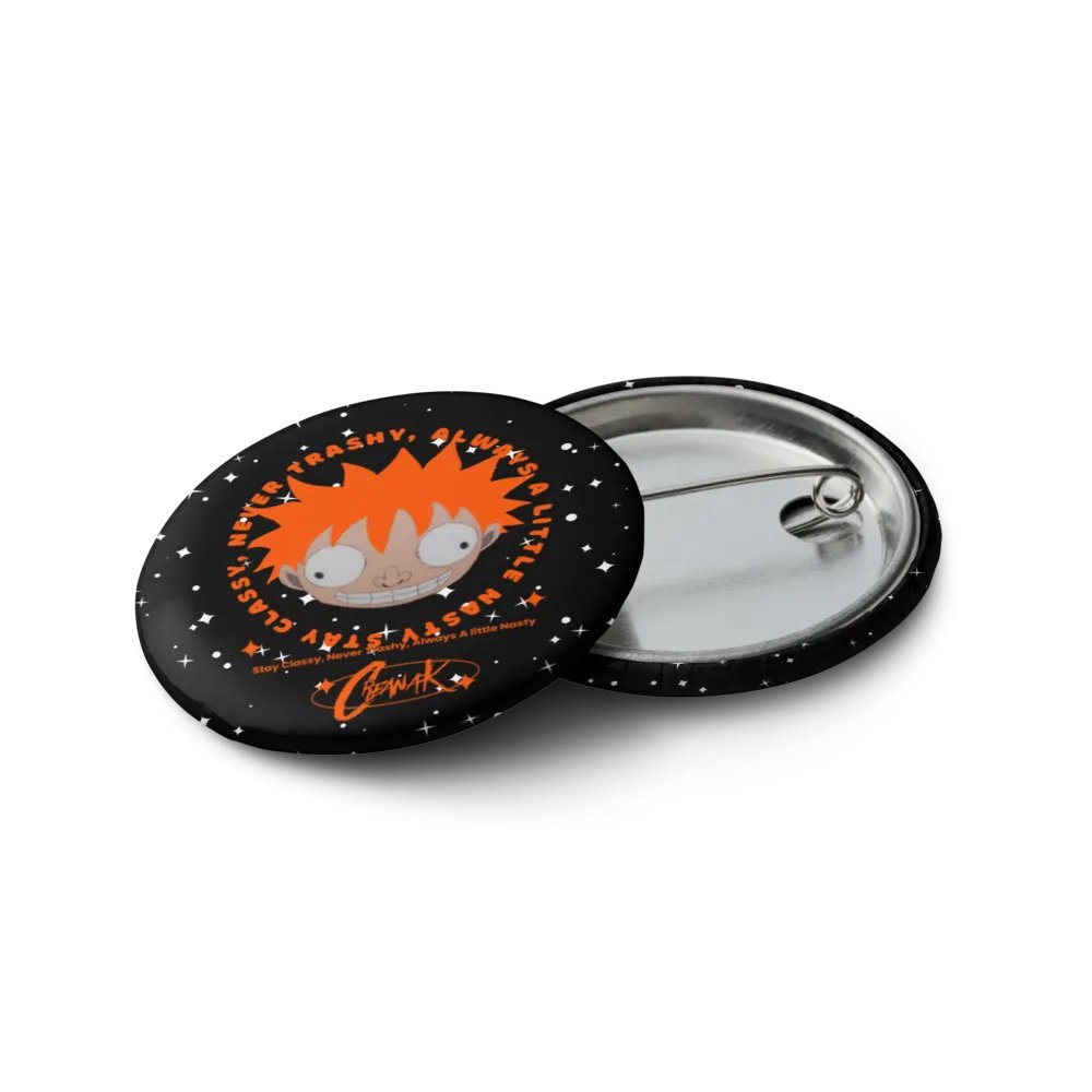 Stay Classy Never Trashy Pins product image (12)