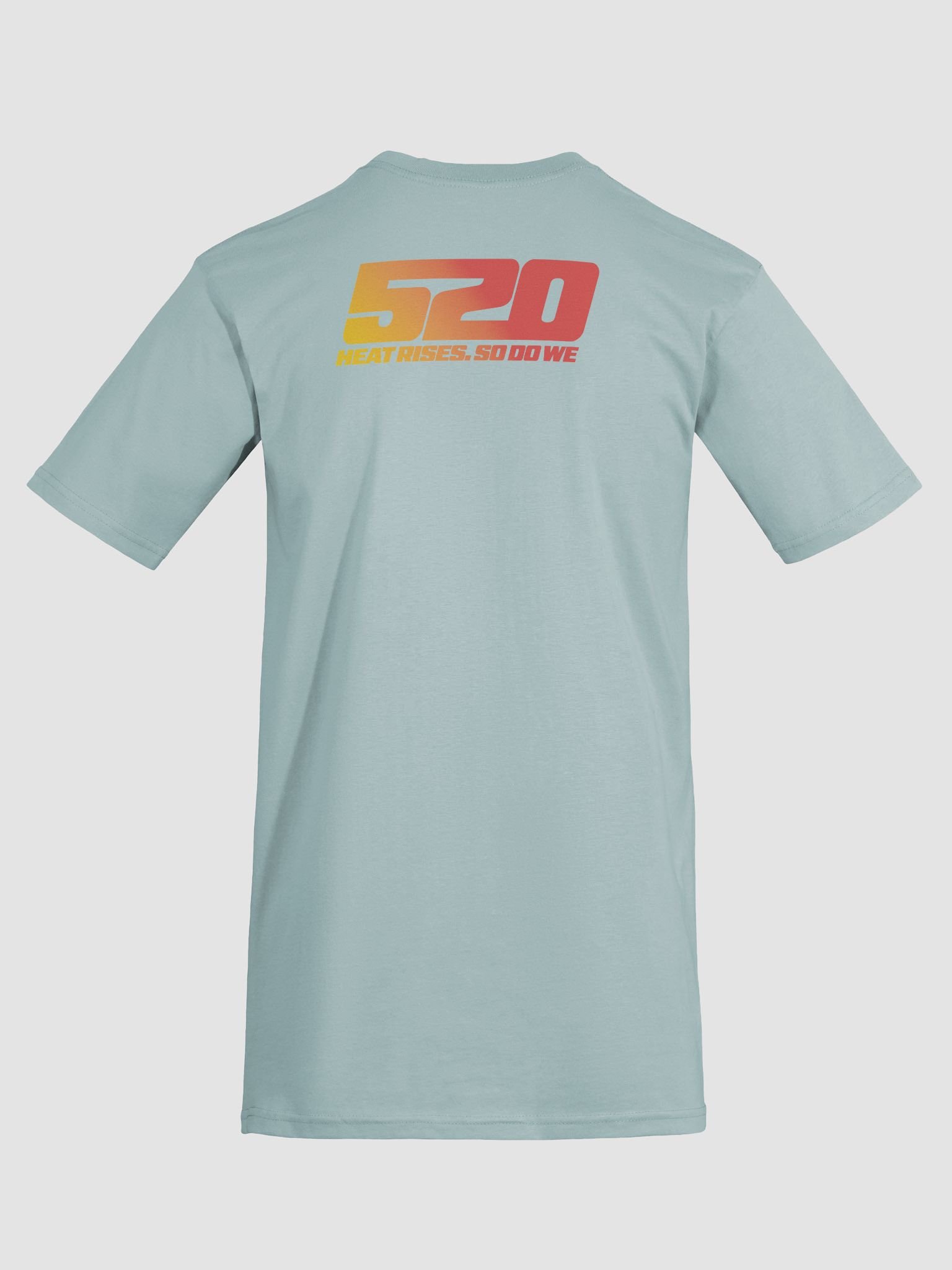 520 Heat Rises. So Do We - TSHIRT product image (9)