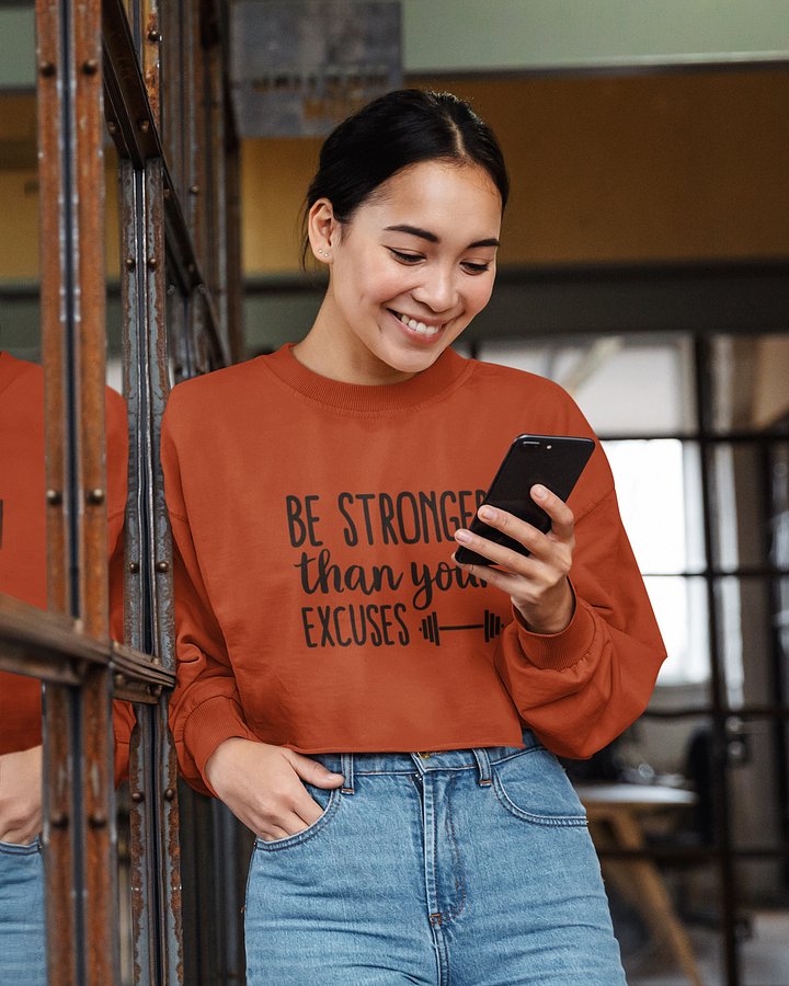 Be stronger than your Excuses Women's Crop Sweatshirt product image (1)